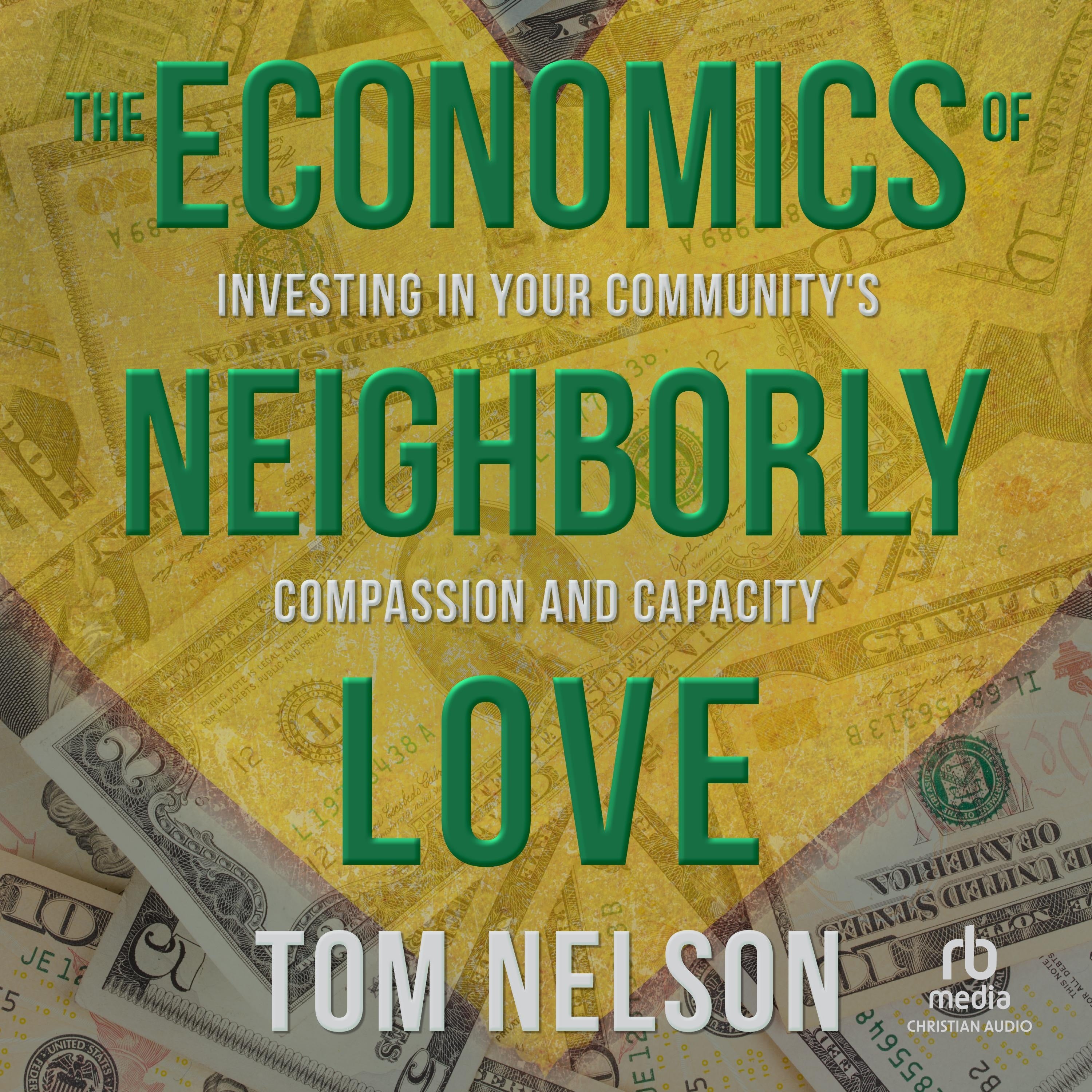 The Economics of Neighborly Love