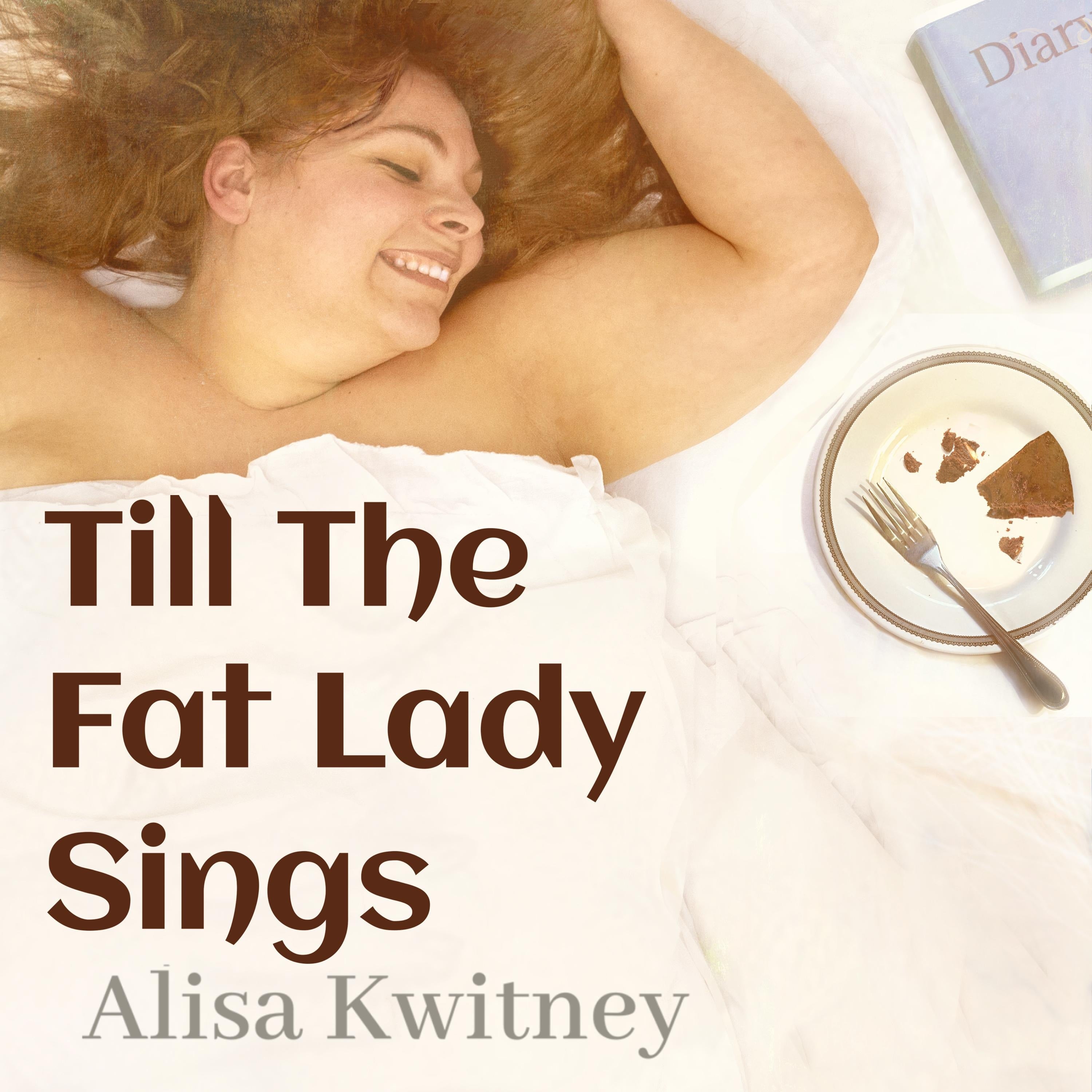 Till the Fat Lady Sings