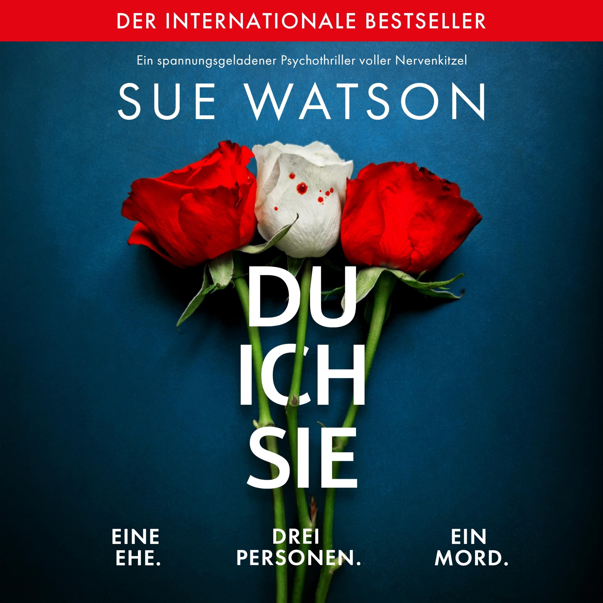 Du, ich, sie - Ein spannungsgeladener Psychothriller voller Nervenkitzel (Ungekürzt)