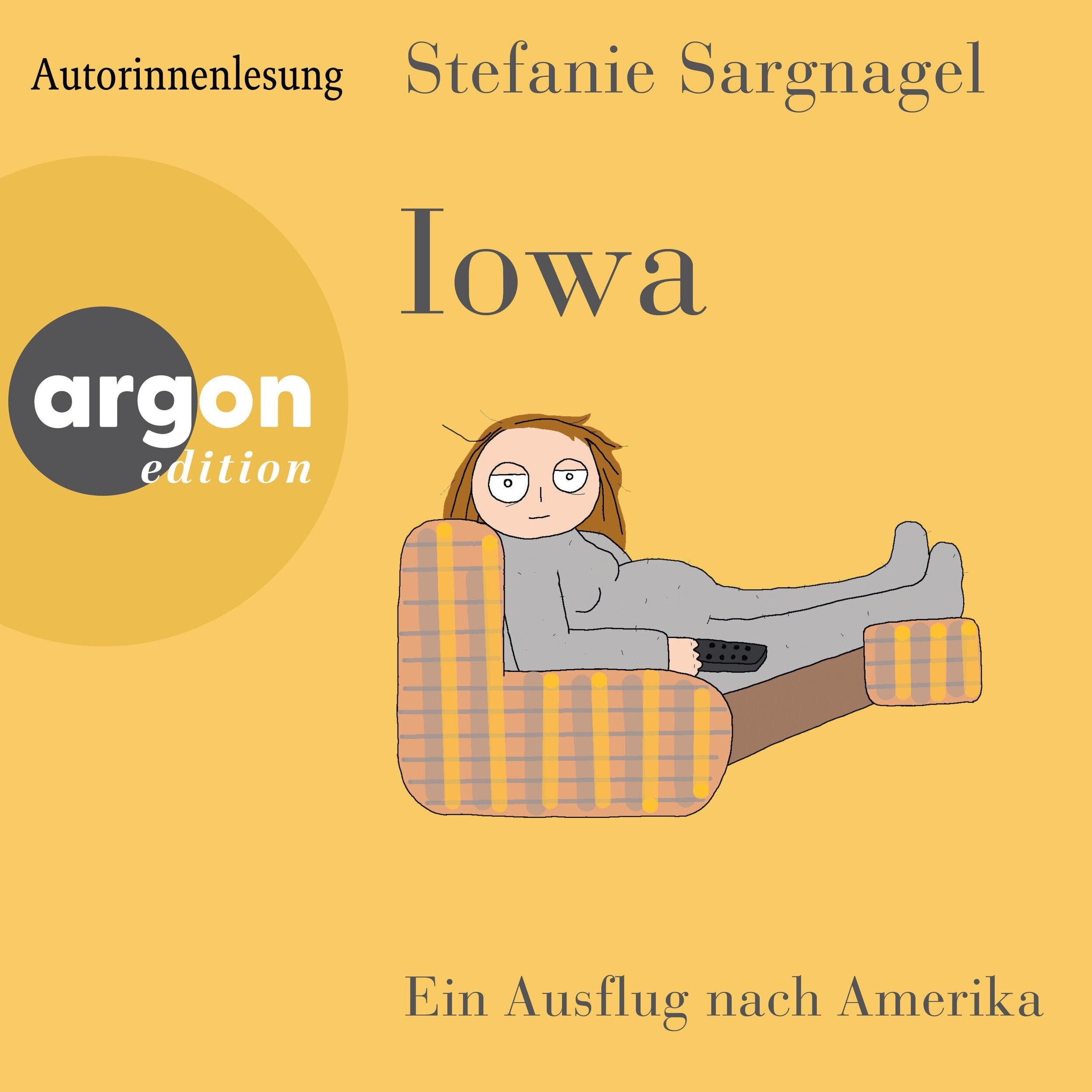 Iowa - Ein Ausflug nach Amerika (Ungekürzte Lesung)