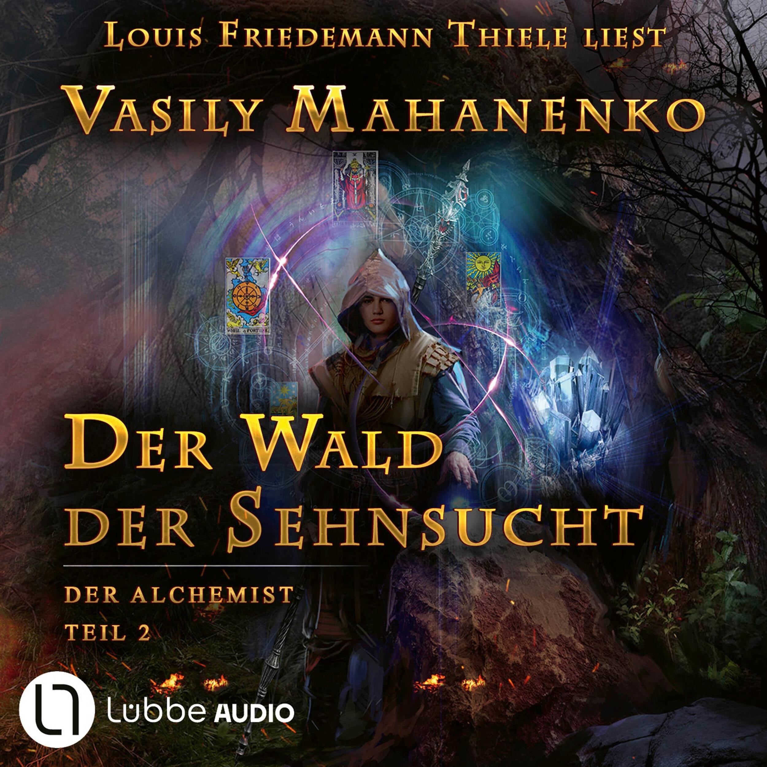 Der Wald der Sehnsucht - Der Alchemist, Teil 2 (ungekürzt)