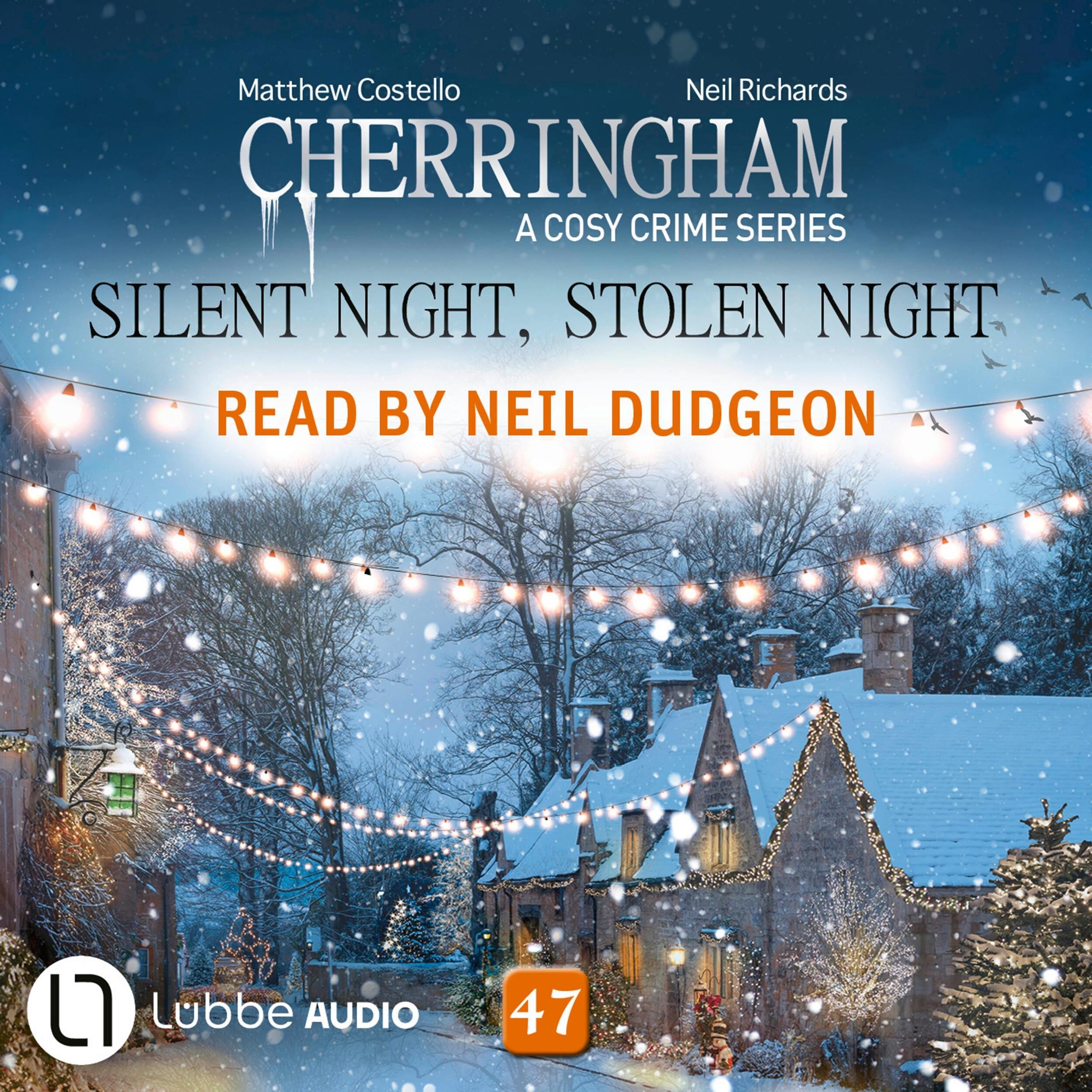 Silent Night, Stolen Night - Cherringham - A Cosy Crime Series, Episode 47 (Unabridged)