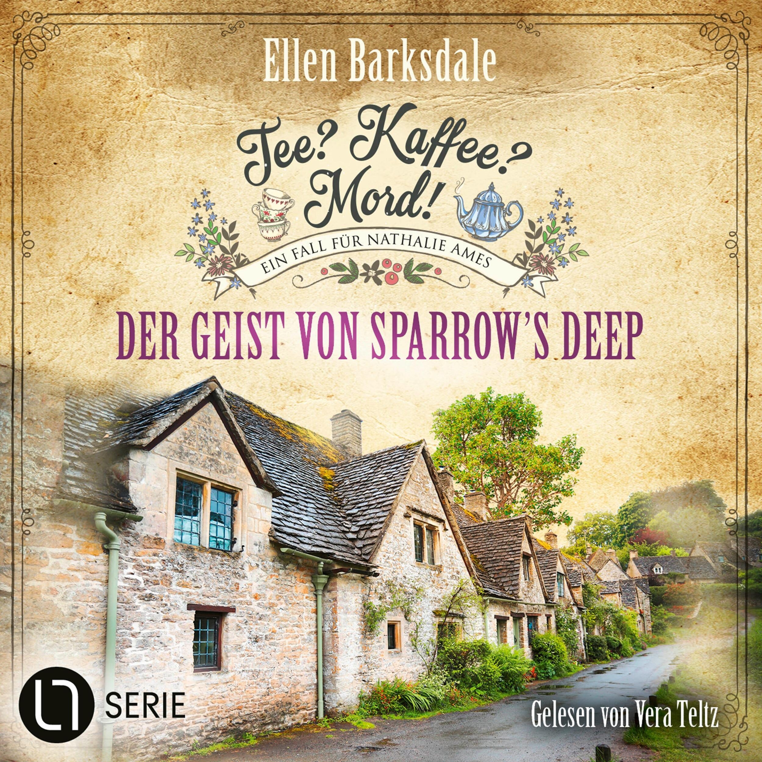 Der Geist von Sparrow's Deep - Nathalie Ames ermittelt. Tee? Kaffee? Mord!, Folge 31 (Ungekürzt)