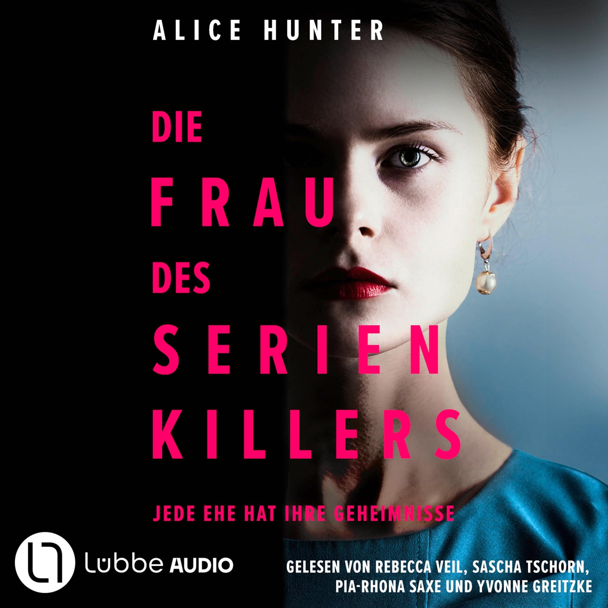 Die Frau des Serienkillers - Die Familie des Serienkillers, Teil 1 (Ungekürzt)