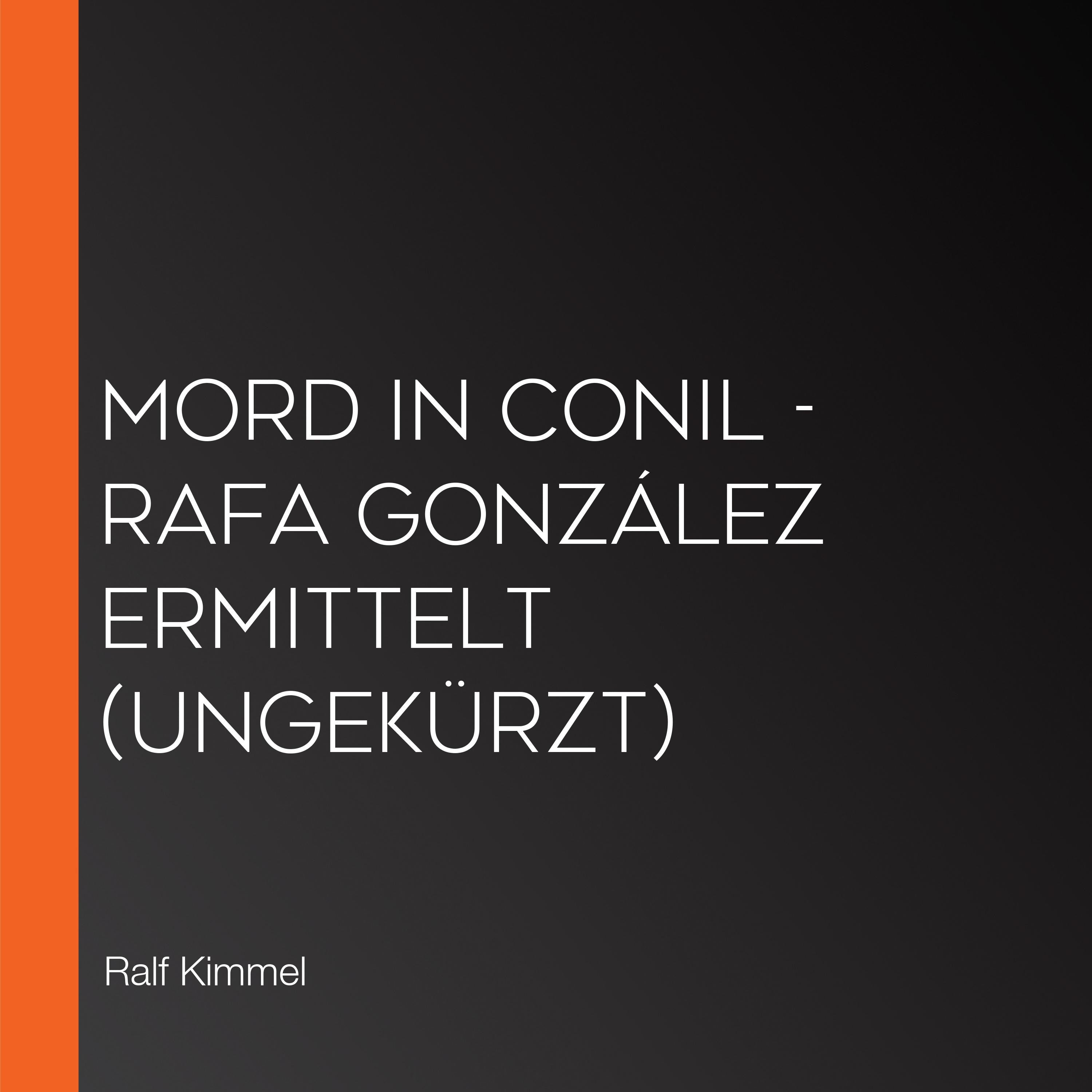 Mord in Conil - Rafa González ermittelt (Ungekürzt)