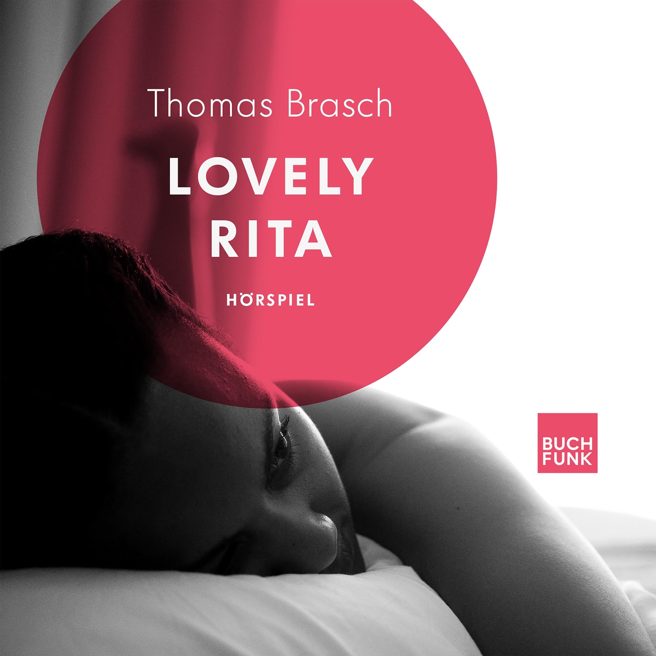 Lovely Rita - Ein Hörspiel nach Thomas Brasch