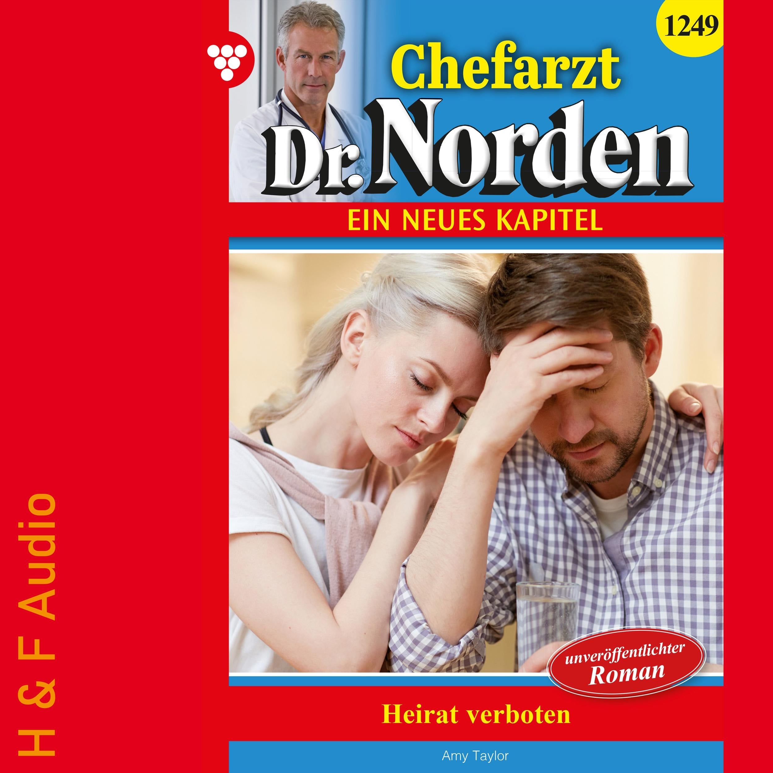 Heirat verboten! - Chefarzt Dr. Norden, Band 1249 (ungekürzt)