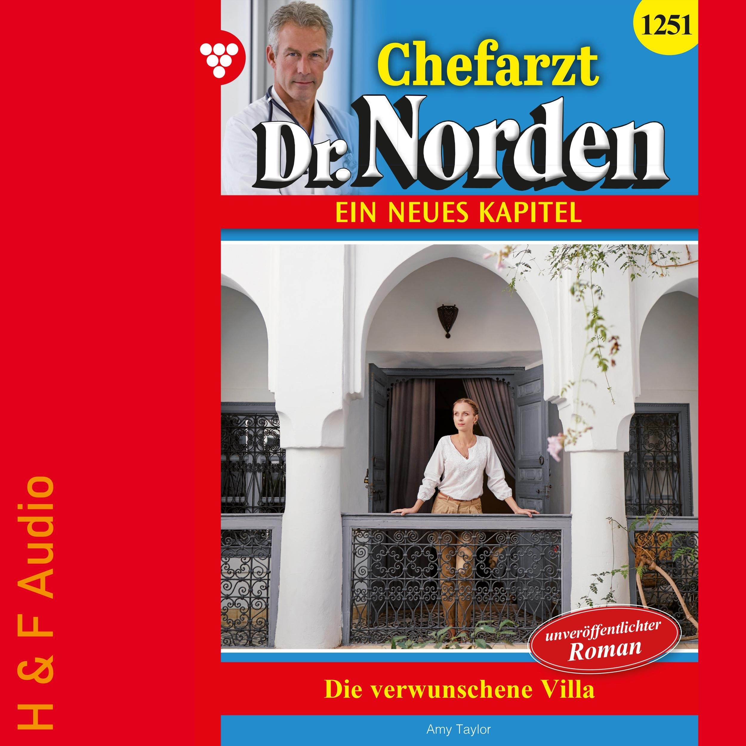 Die verwunschene Villa - Chefarzt Dr. Norden, Band 1251 (ungekürzt)