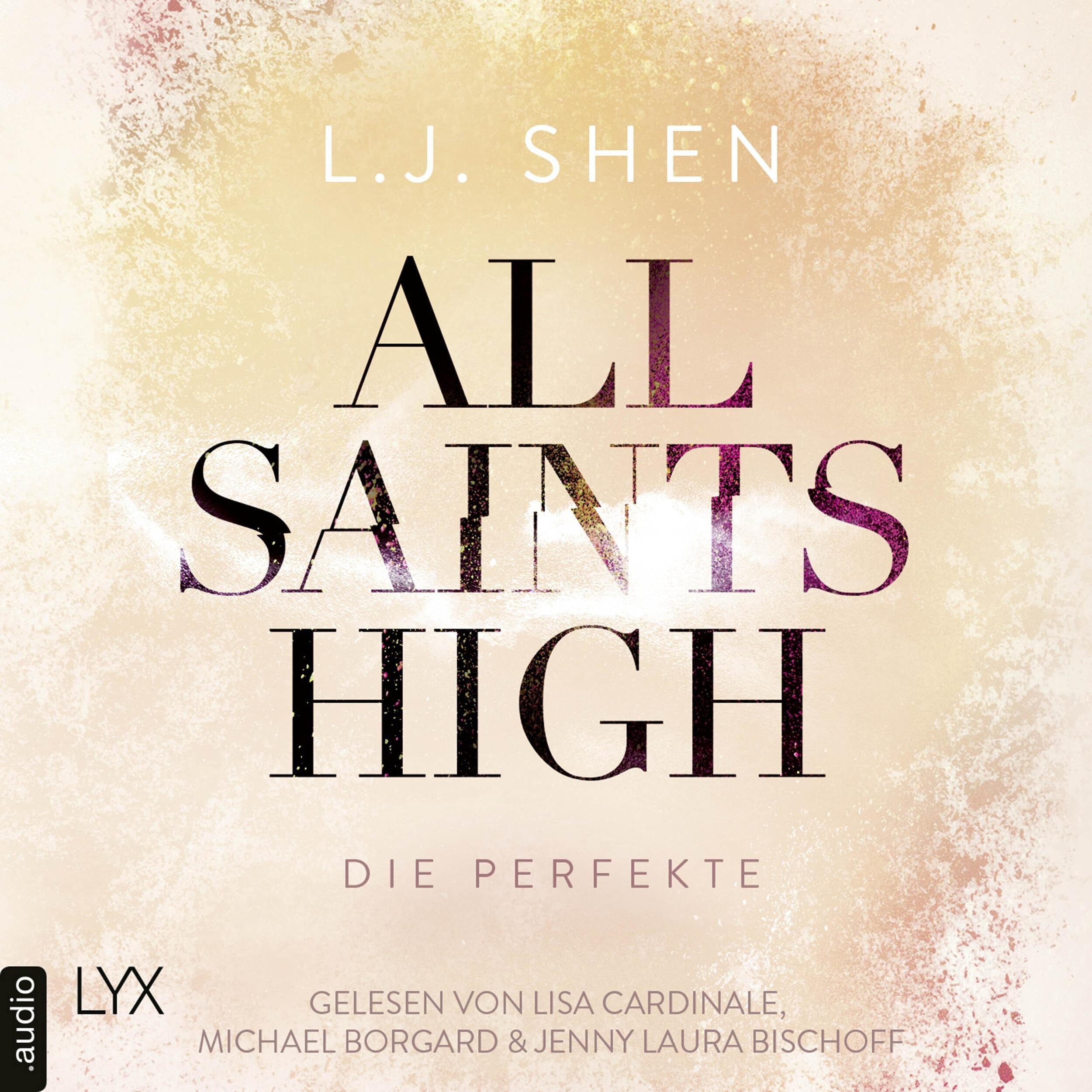 Die Perfekte - All Saints High, Band 4 (Ungekürzt)