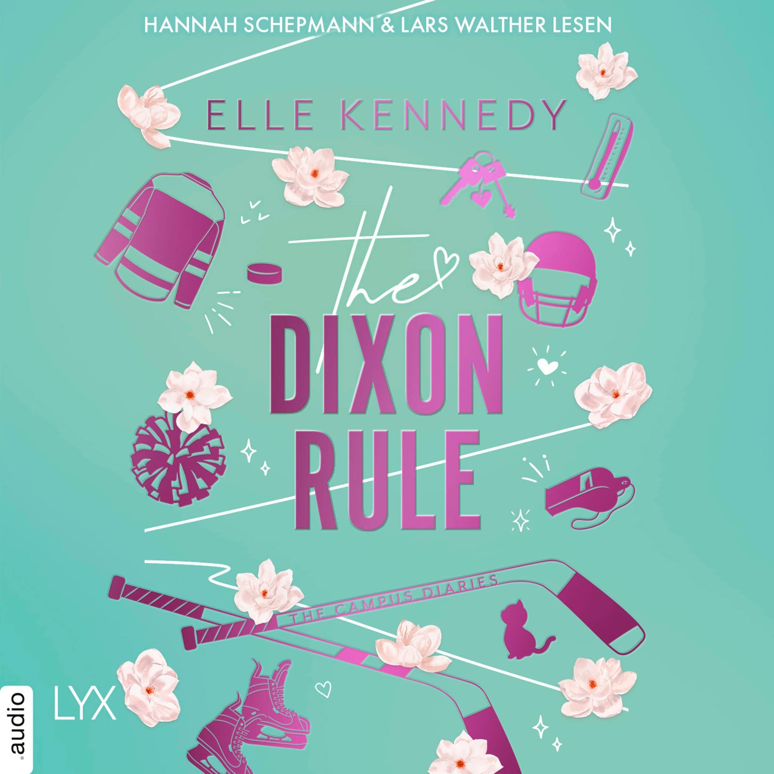 The Dixon Rule - Campus Diaries, Teil 2 (Ungekürzt)