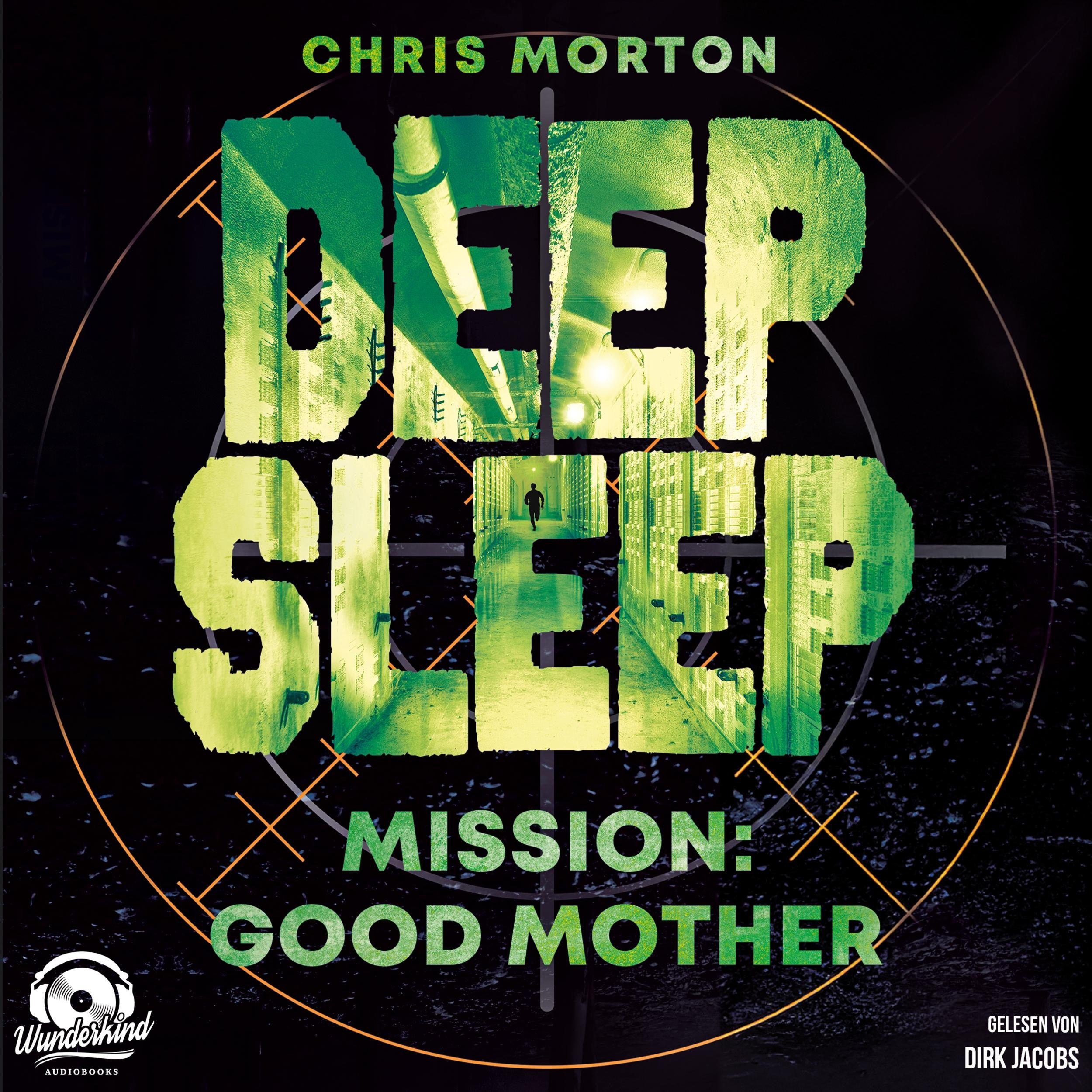 Mission: Good Mother - Deep Sleep, Band 3 (Ungekürzt)