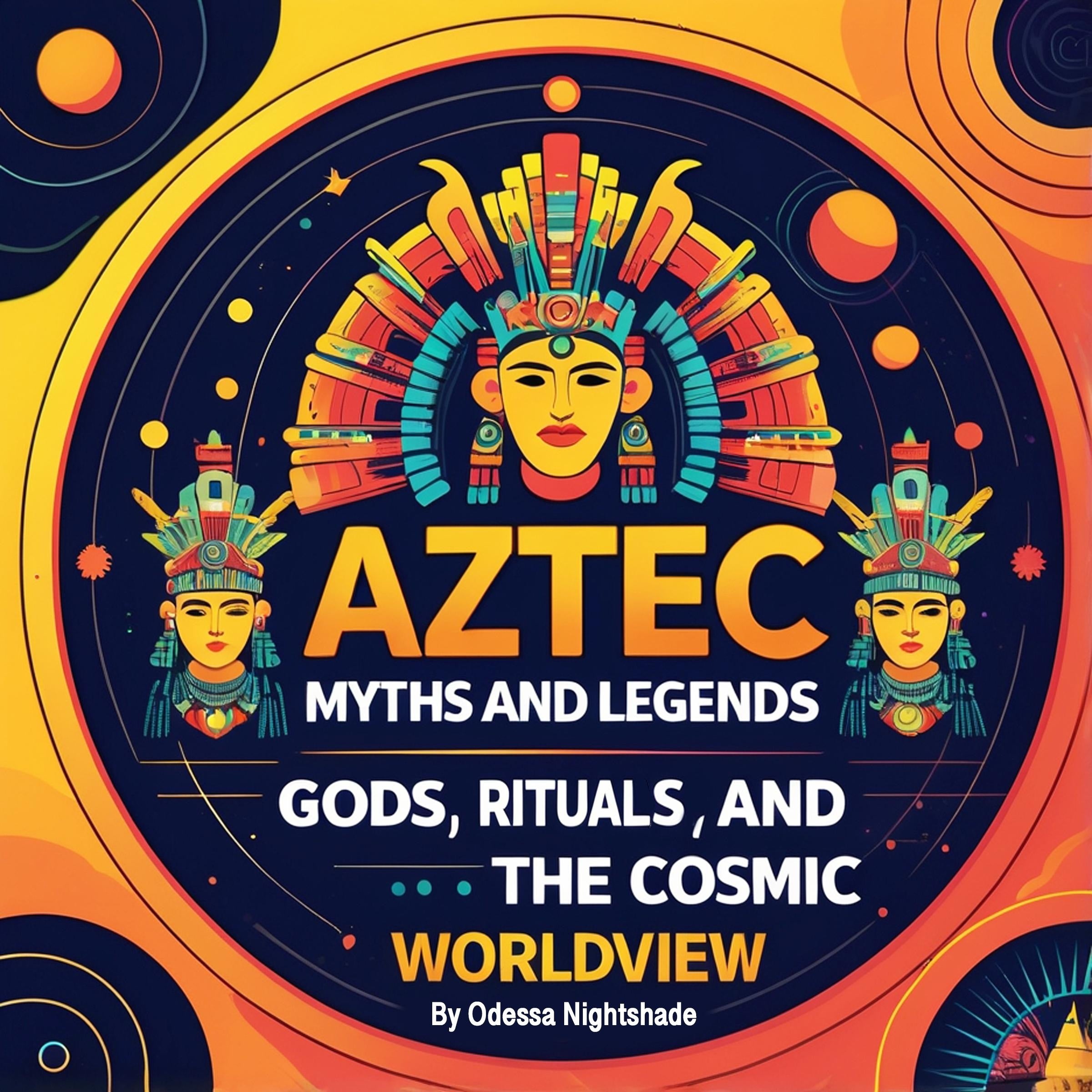 Aztec Myths and Legends