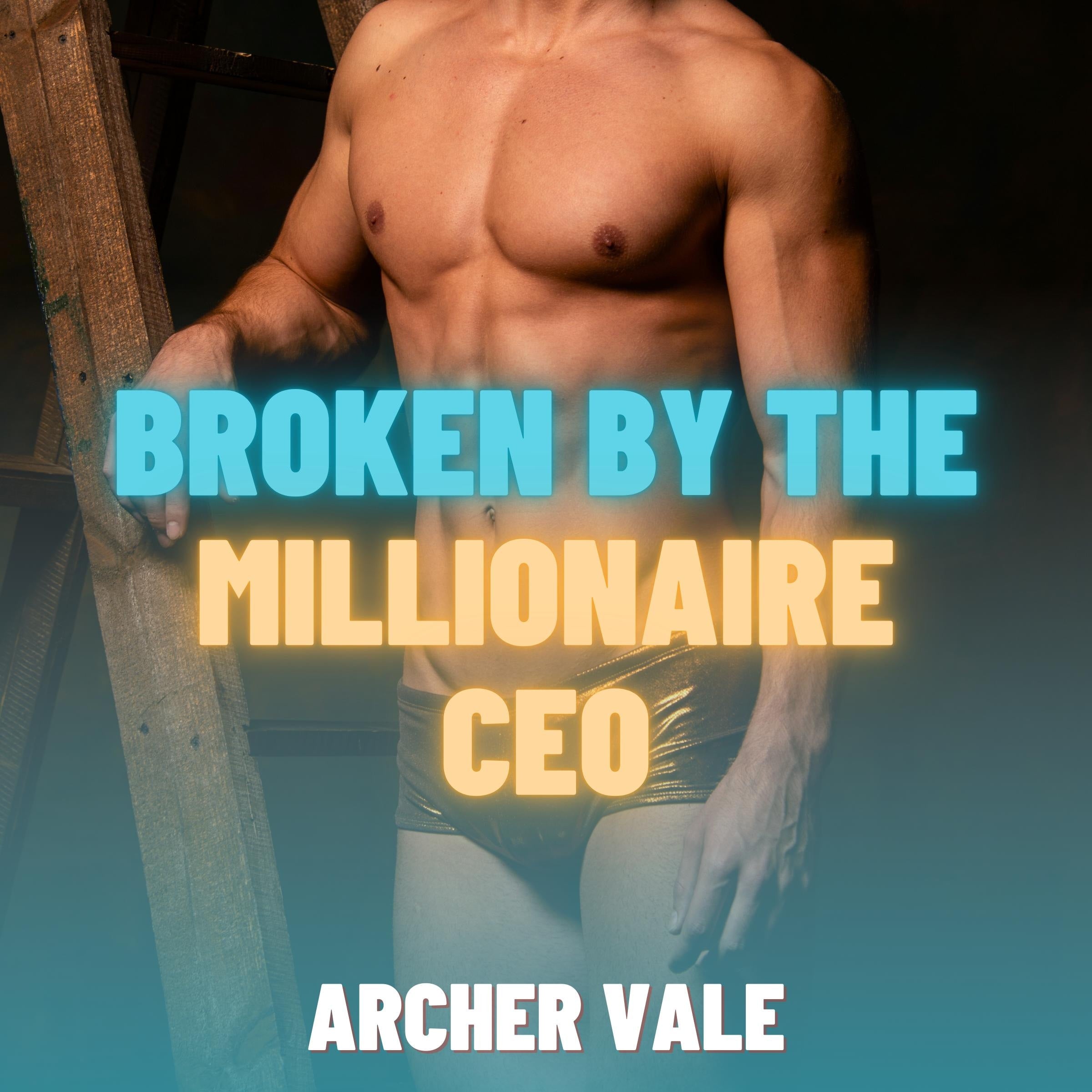 Broken by the Millionaire CEO (Gay Chastity Training Erotica)