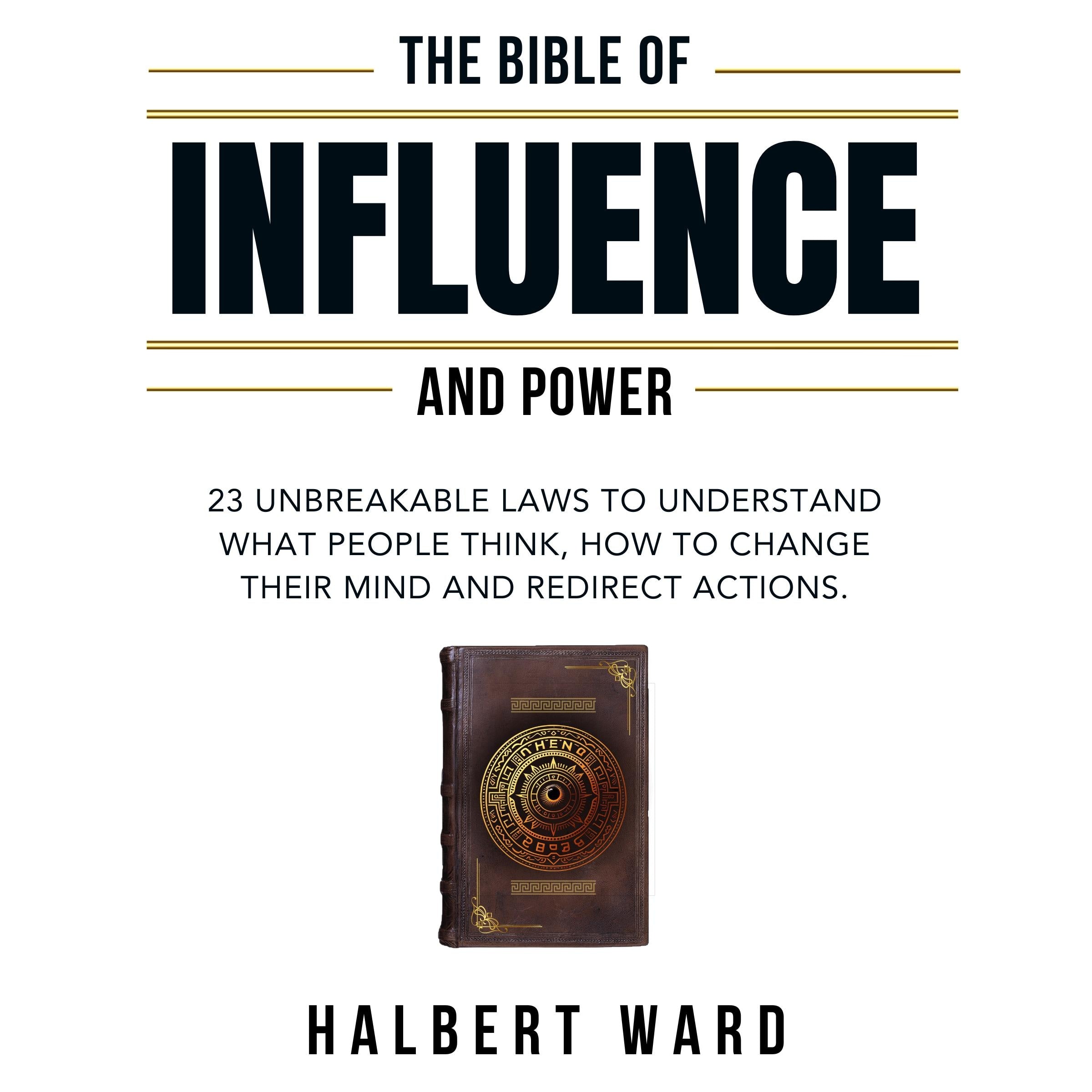 The Bible of Influence and Power