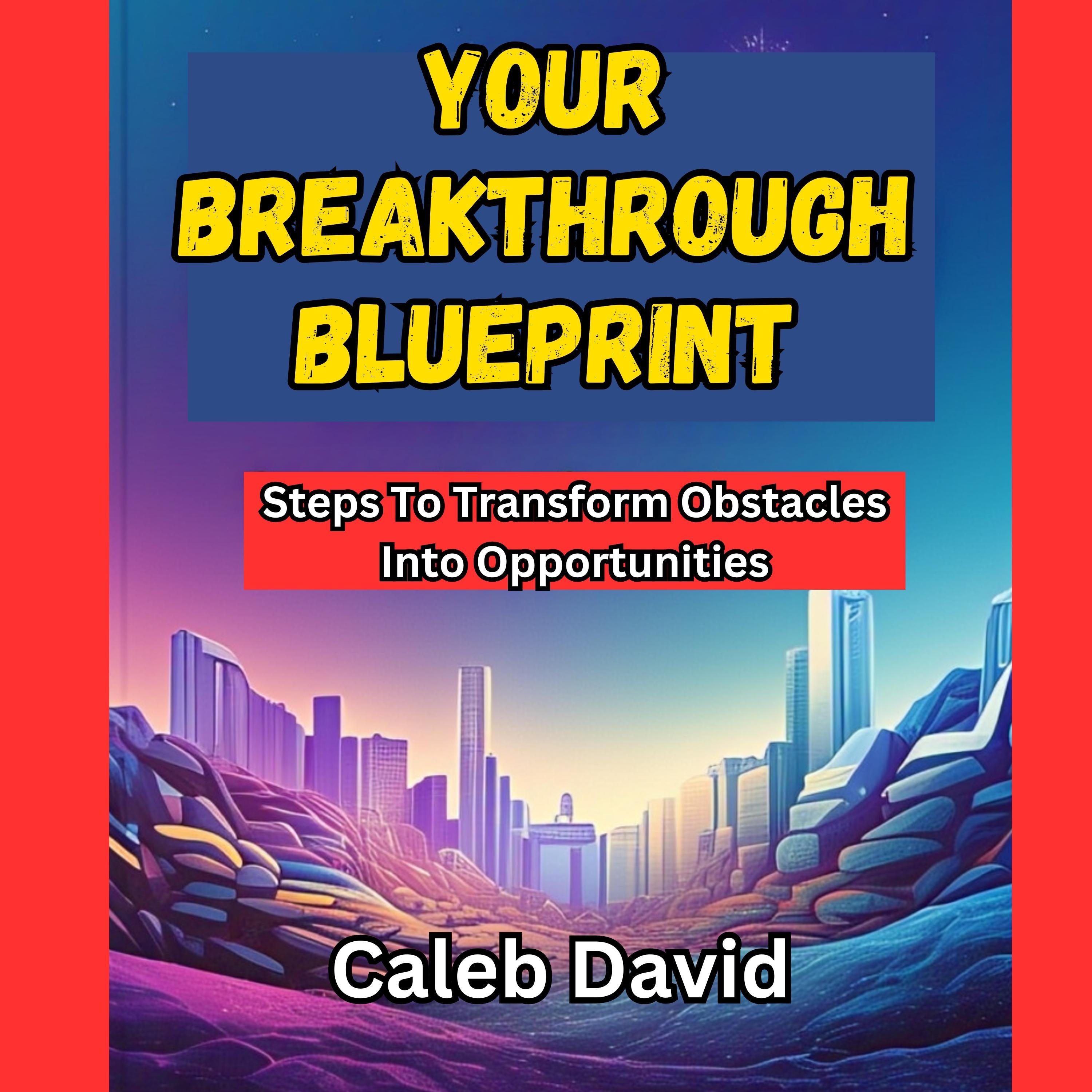 Your Breakthrough Blueprint