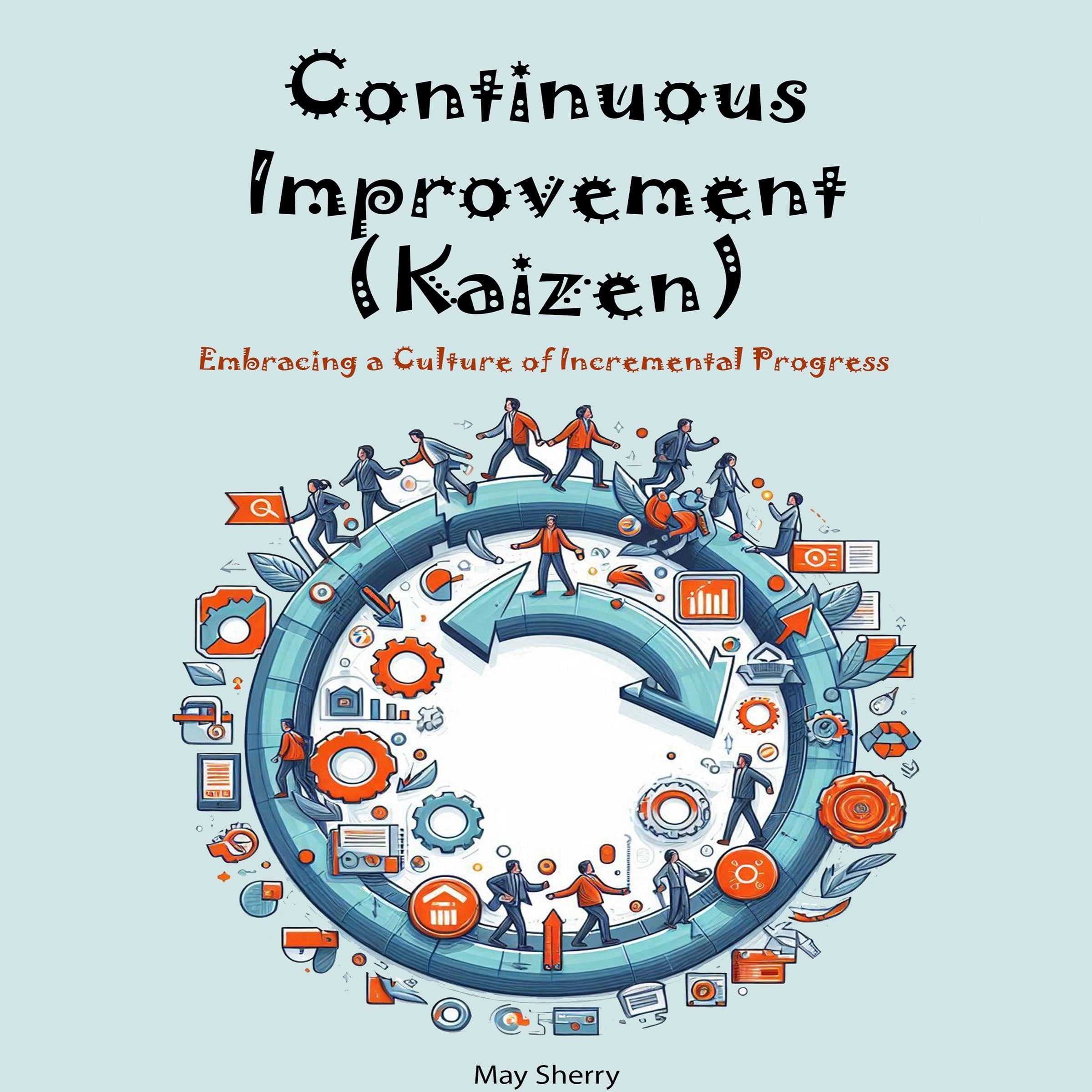 Continuous Improvement (Kaizen)