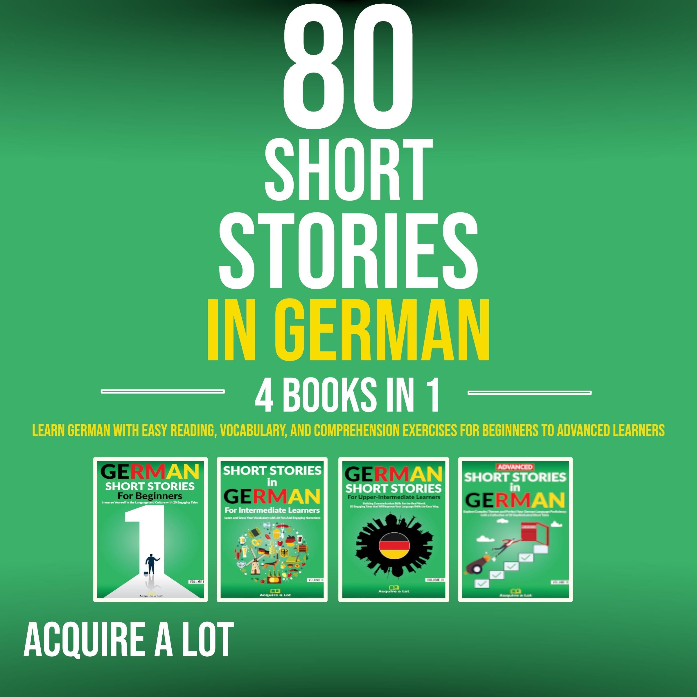 80 Short Stories in German - 4 Books in 1