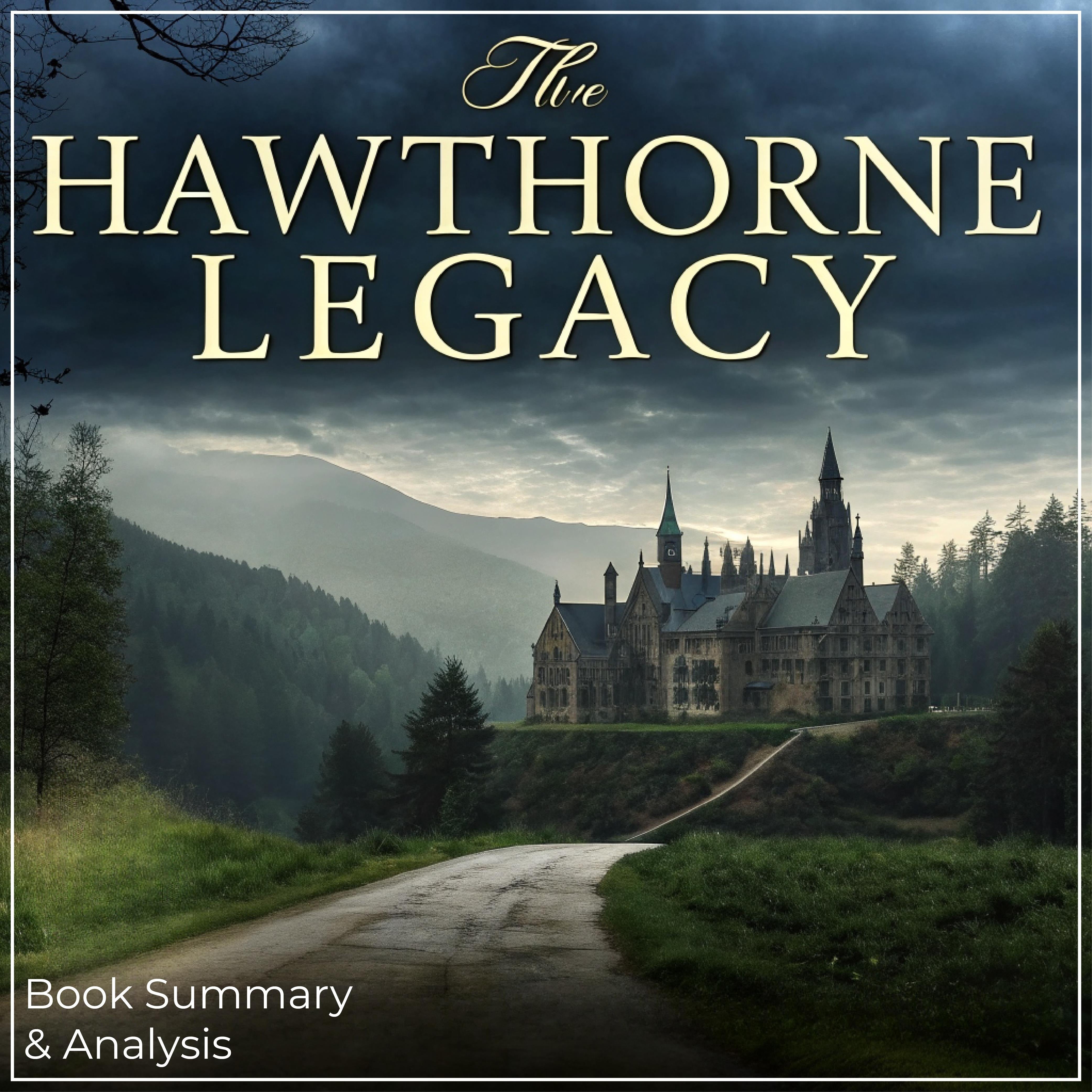 The Hawthorne Legacy: Book Summary & Analysis