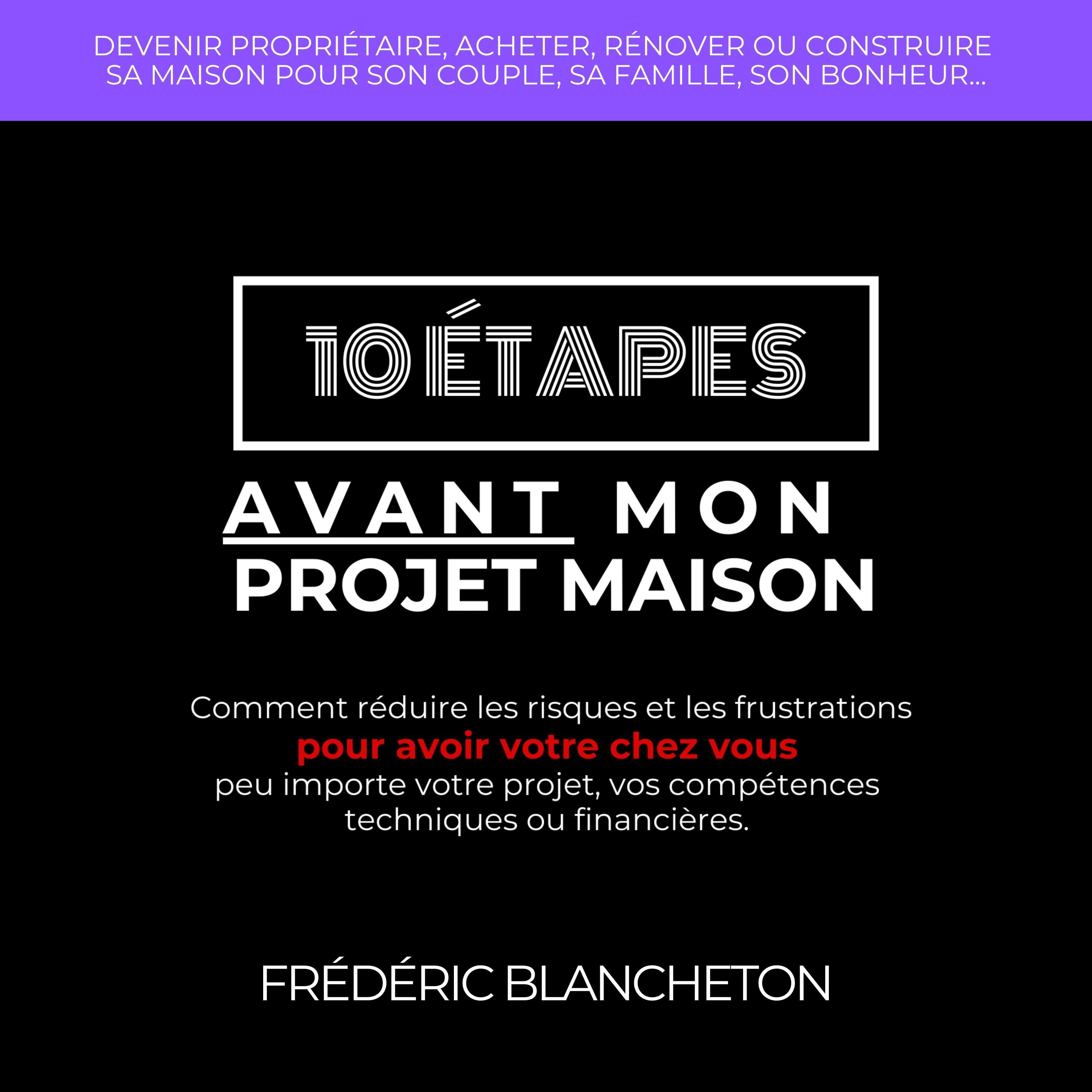10 étapes avant mon projet maison