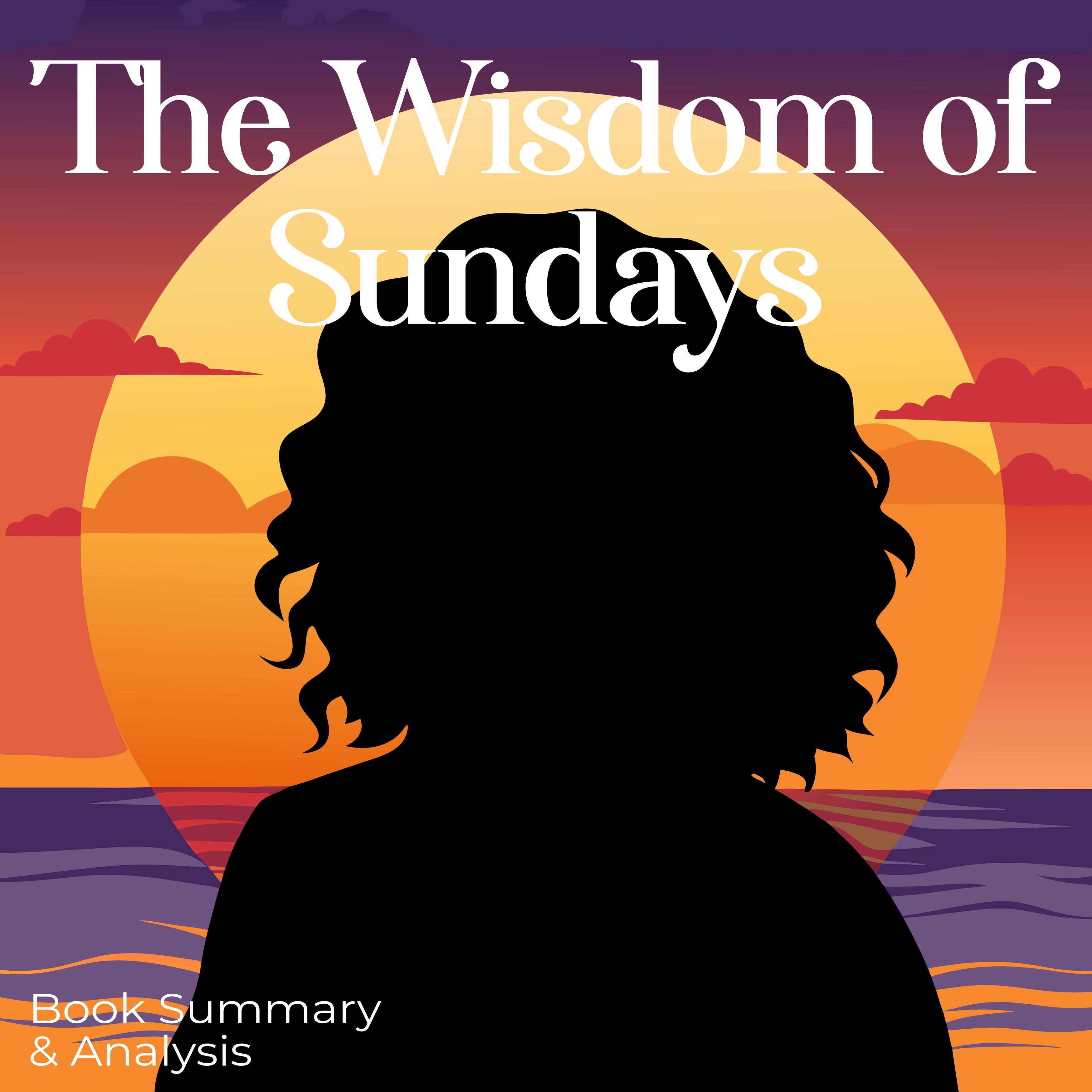 The Wisdom of Sundays: Book summary & analysis