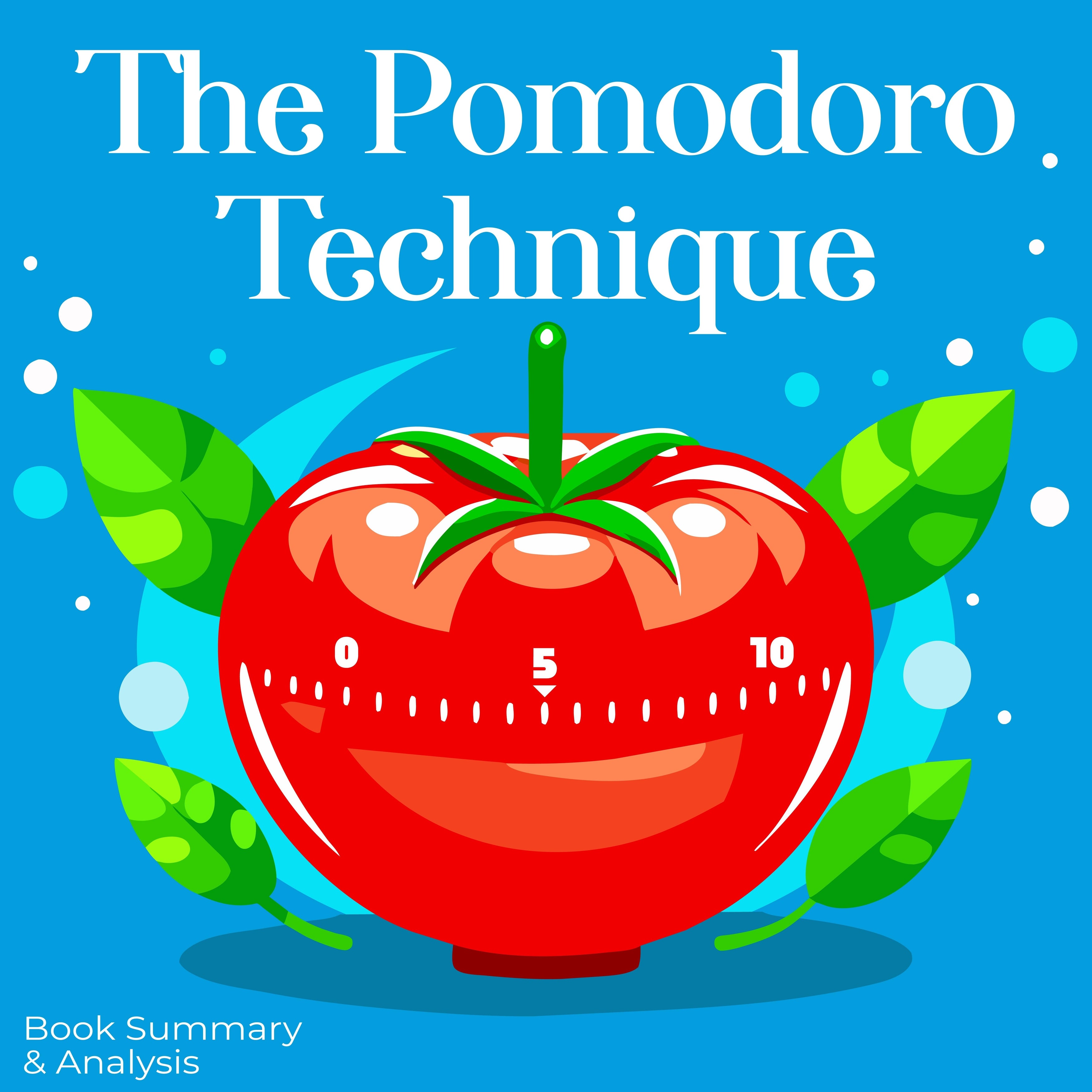 The Pomodoro Technique: Book summary & analysis