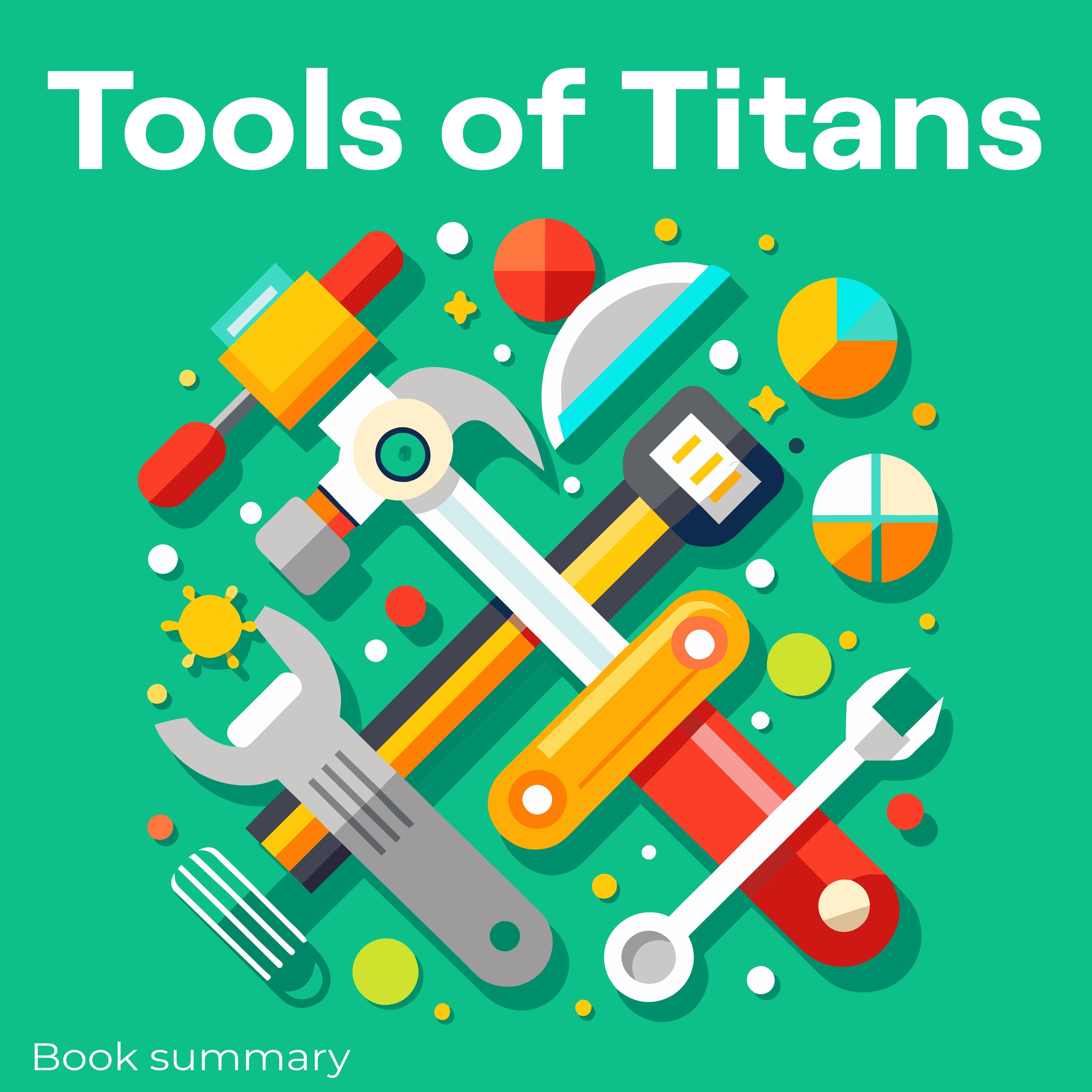 Tools of Titans: Book summary & analysis