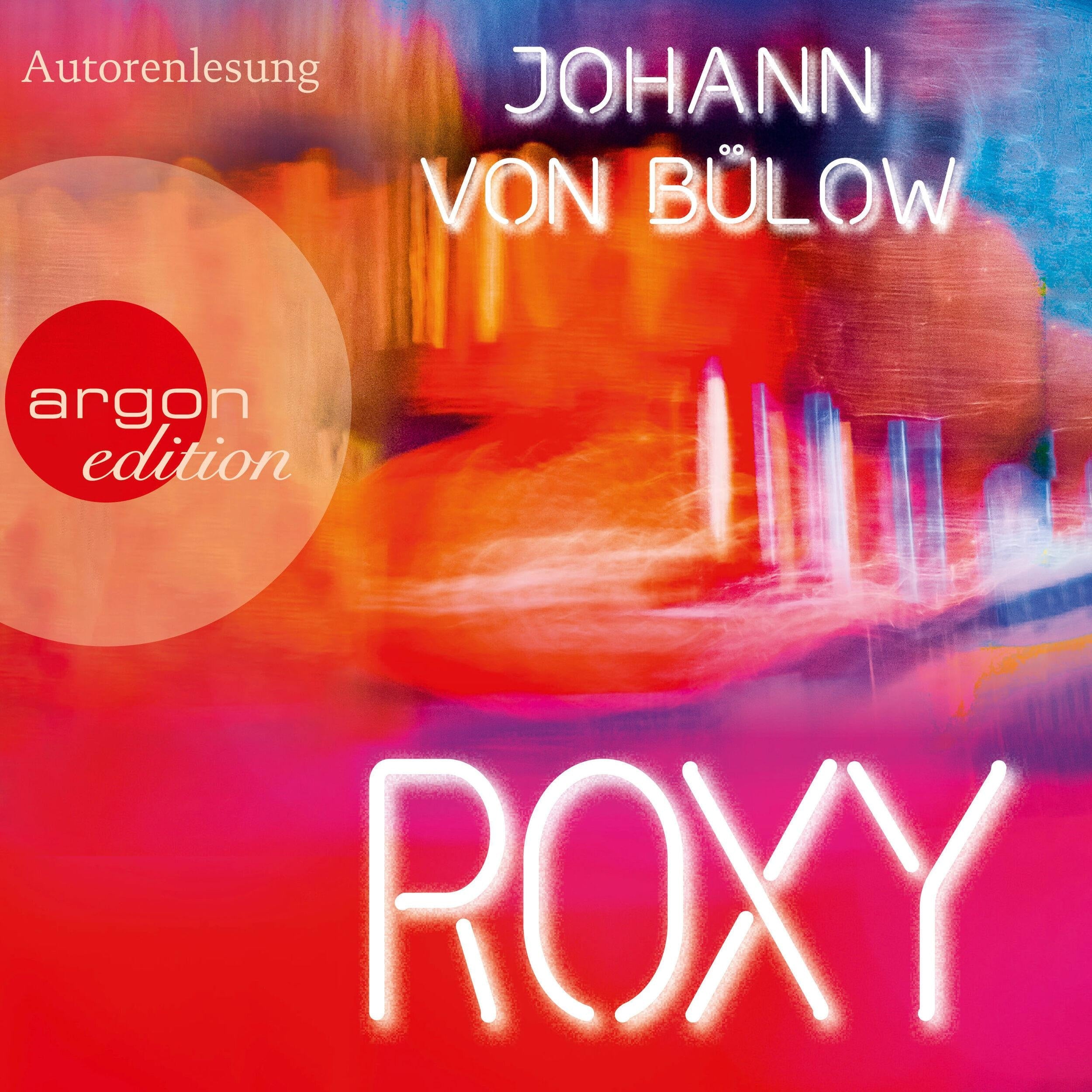 Roxy (Ungekürzte Lesung)