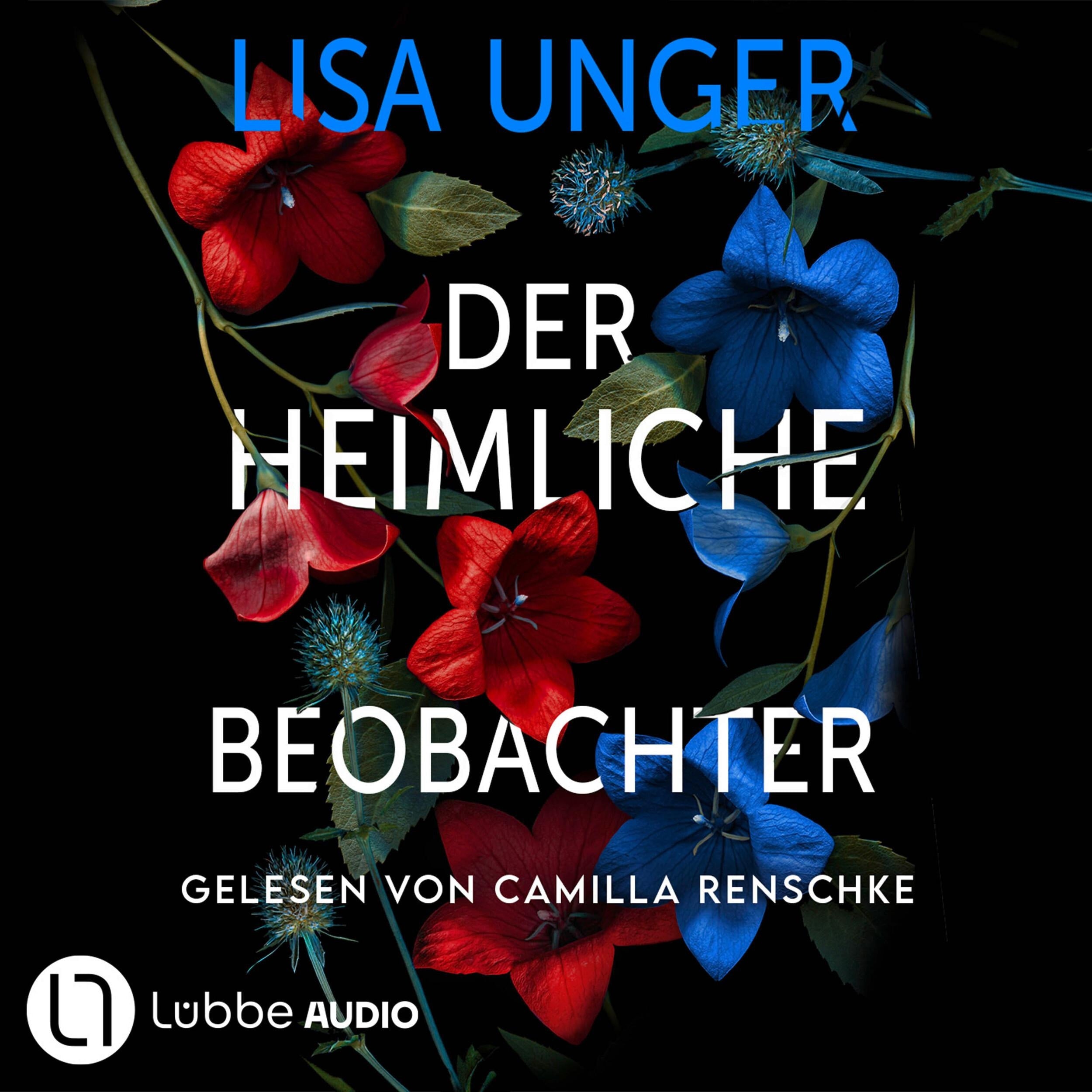Der heimliche Beobachter (Ungekürzt)
