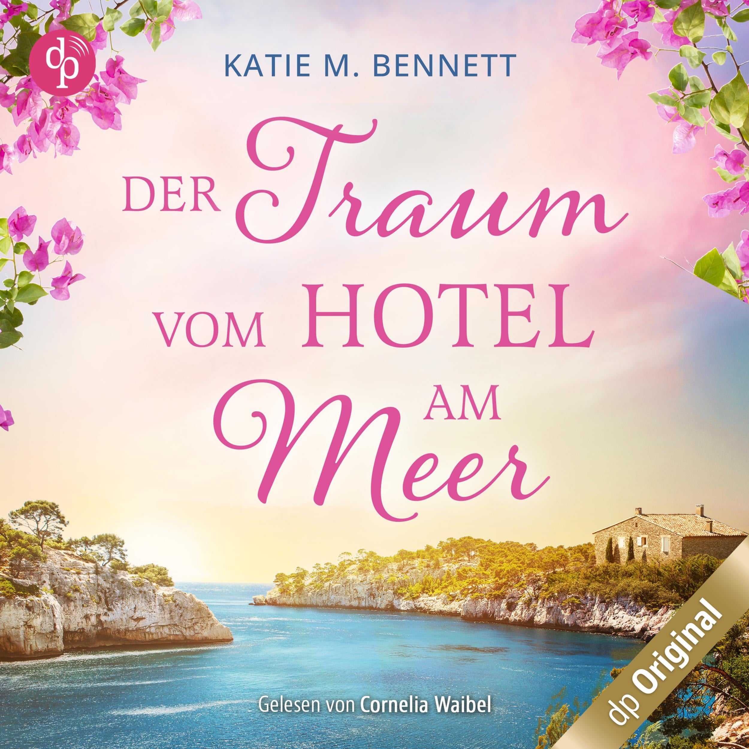 Der Traum vom Hotel am Meer (Ungekürzt)
