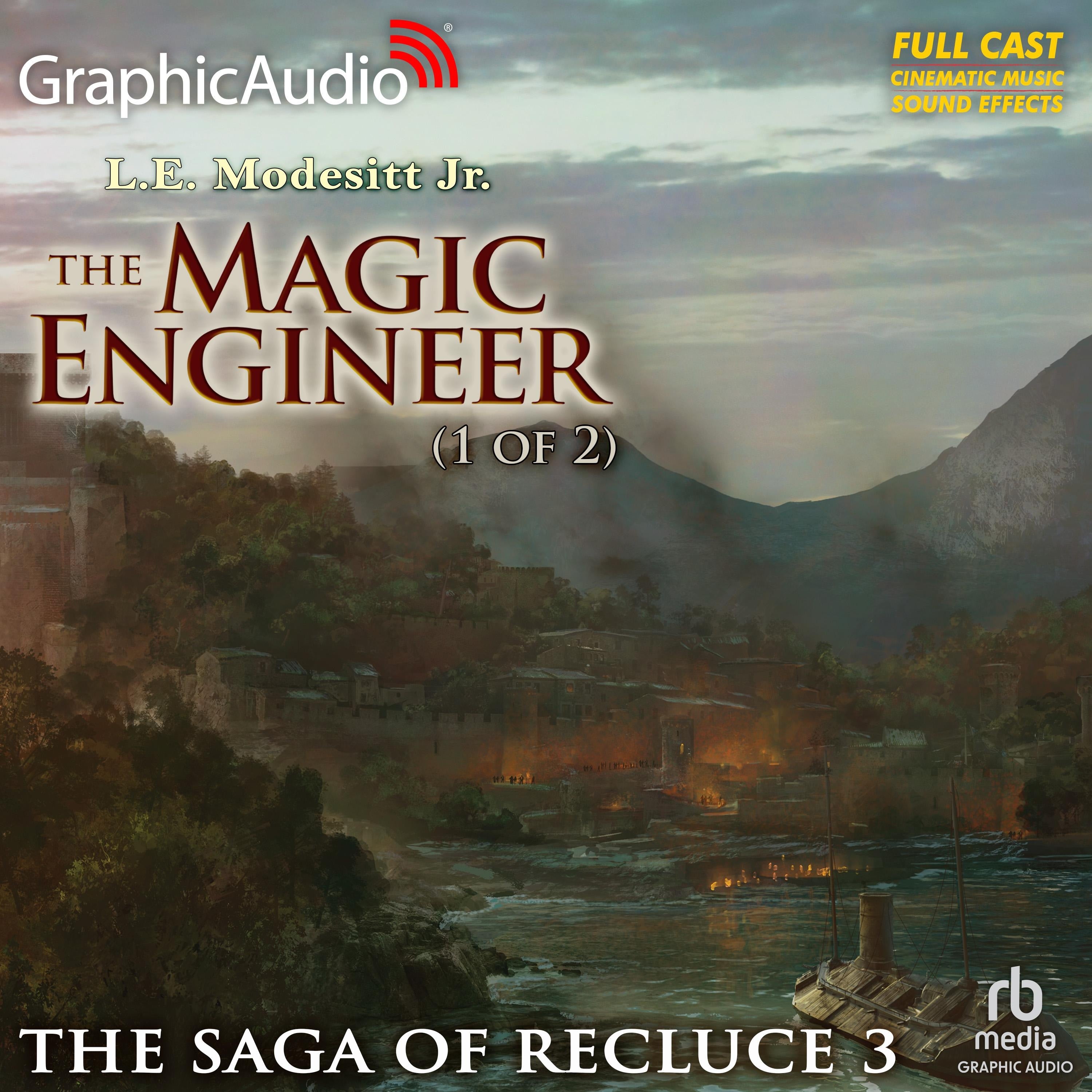 The Magic Engineer (1 of 2) [Dramatized Adaptation]