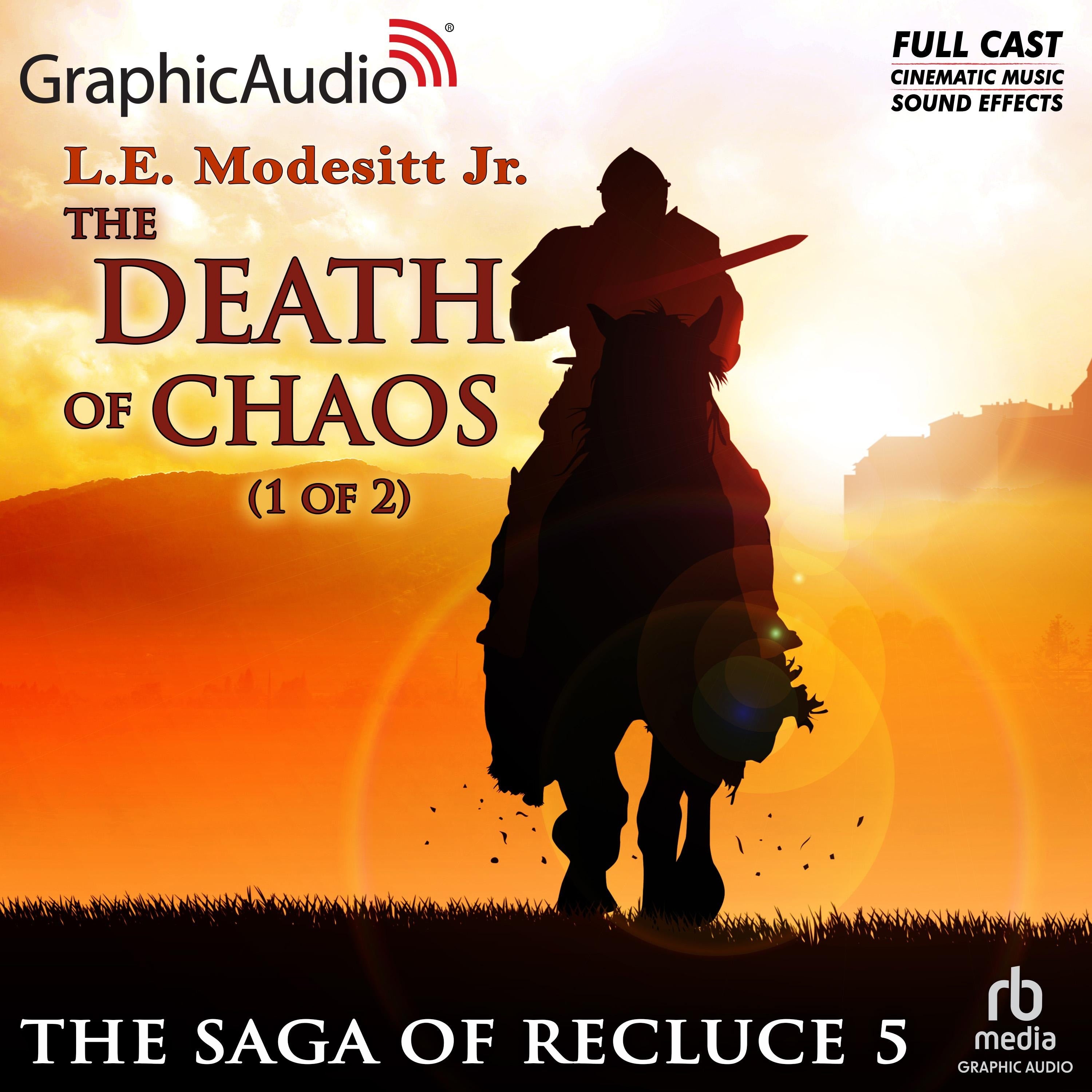 The Death of Chaos (1 of 2) [Dramatized Adaptation]