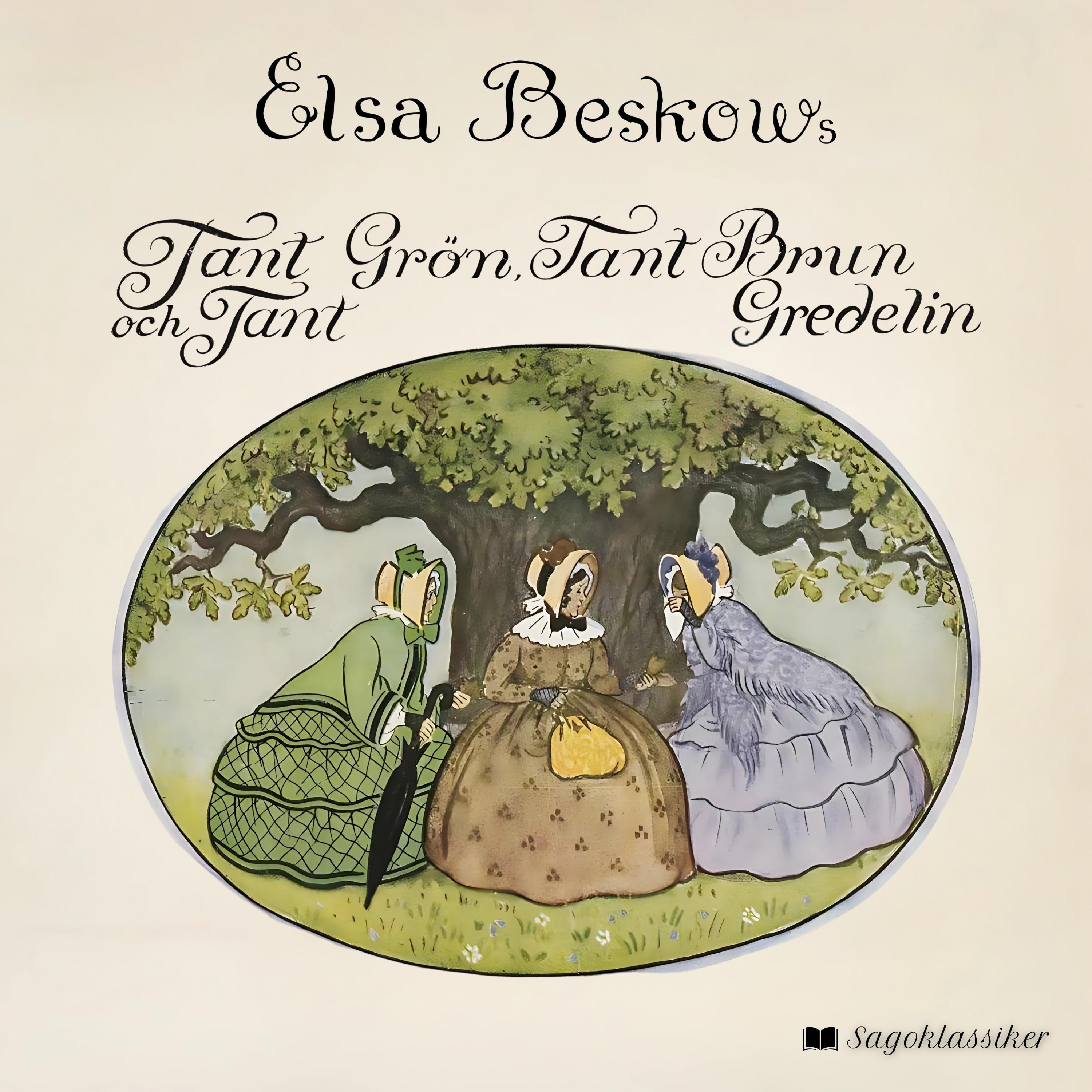 Tant Grön, Tant Brun och Tant Gredelin