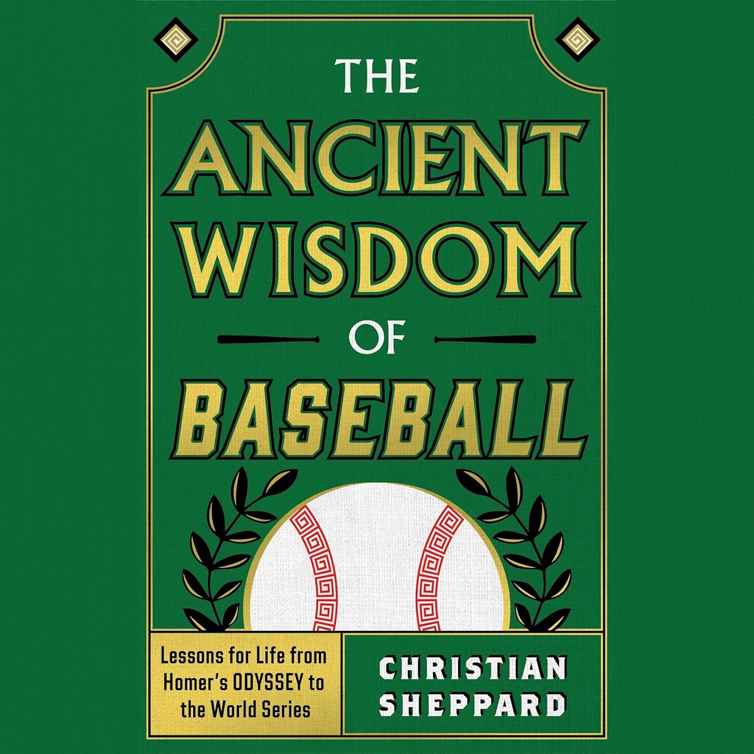 The Ancient Wisdom of Baseball