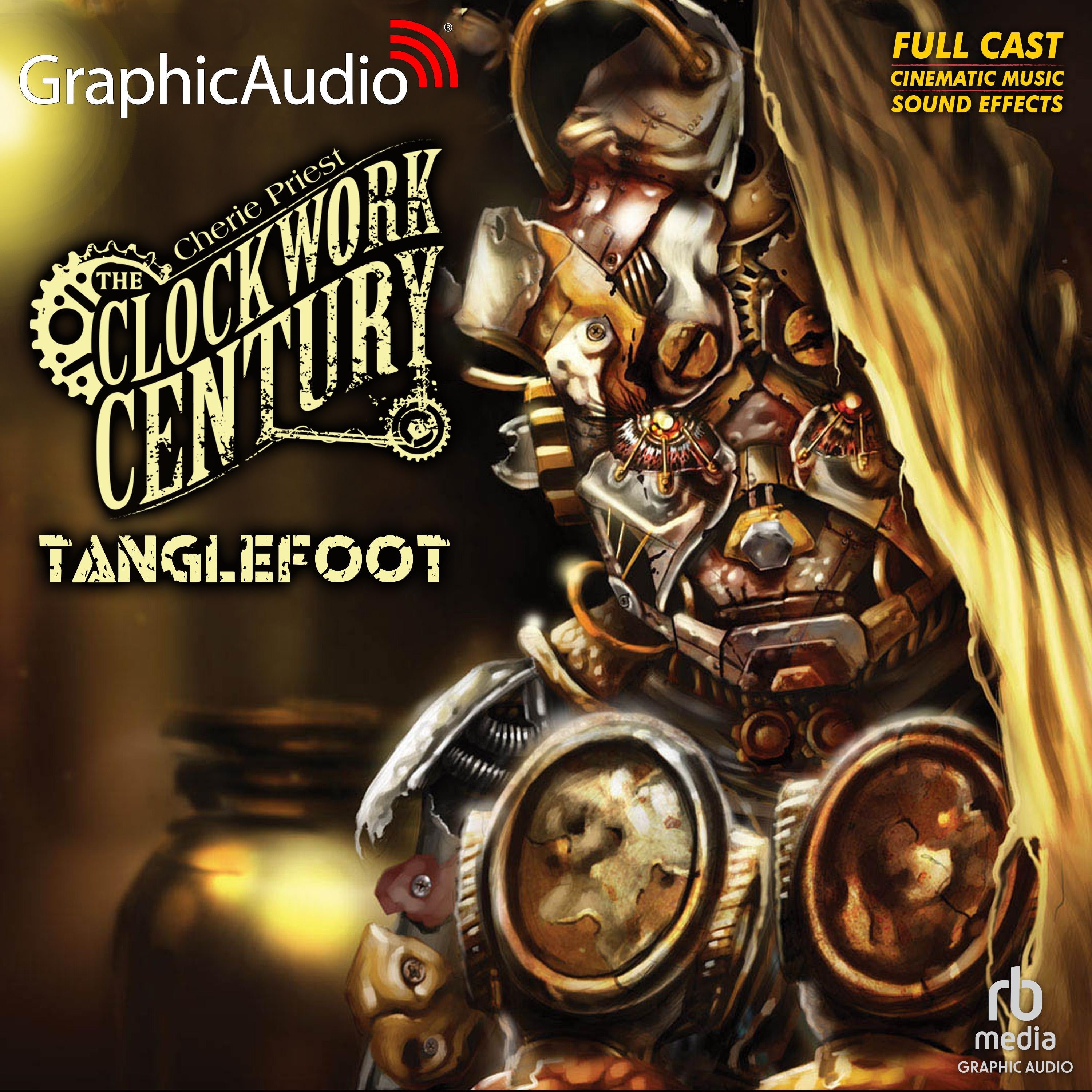 Tanglefoot [Dramatized Adaptation]