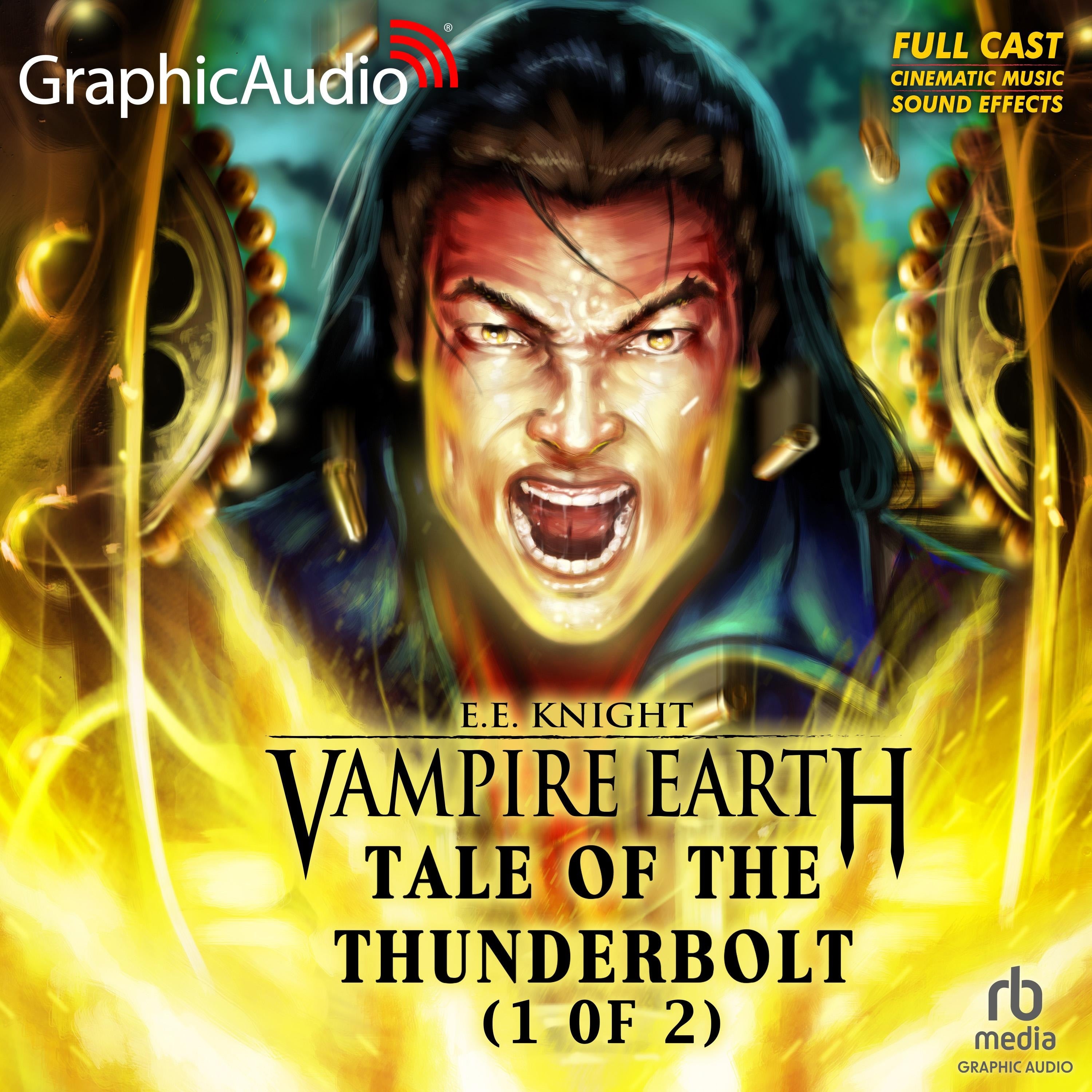 Tale of the Thunderbolt (1 of 2) [Dramatized Adaptation]