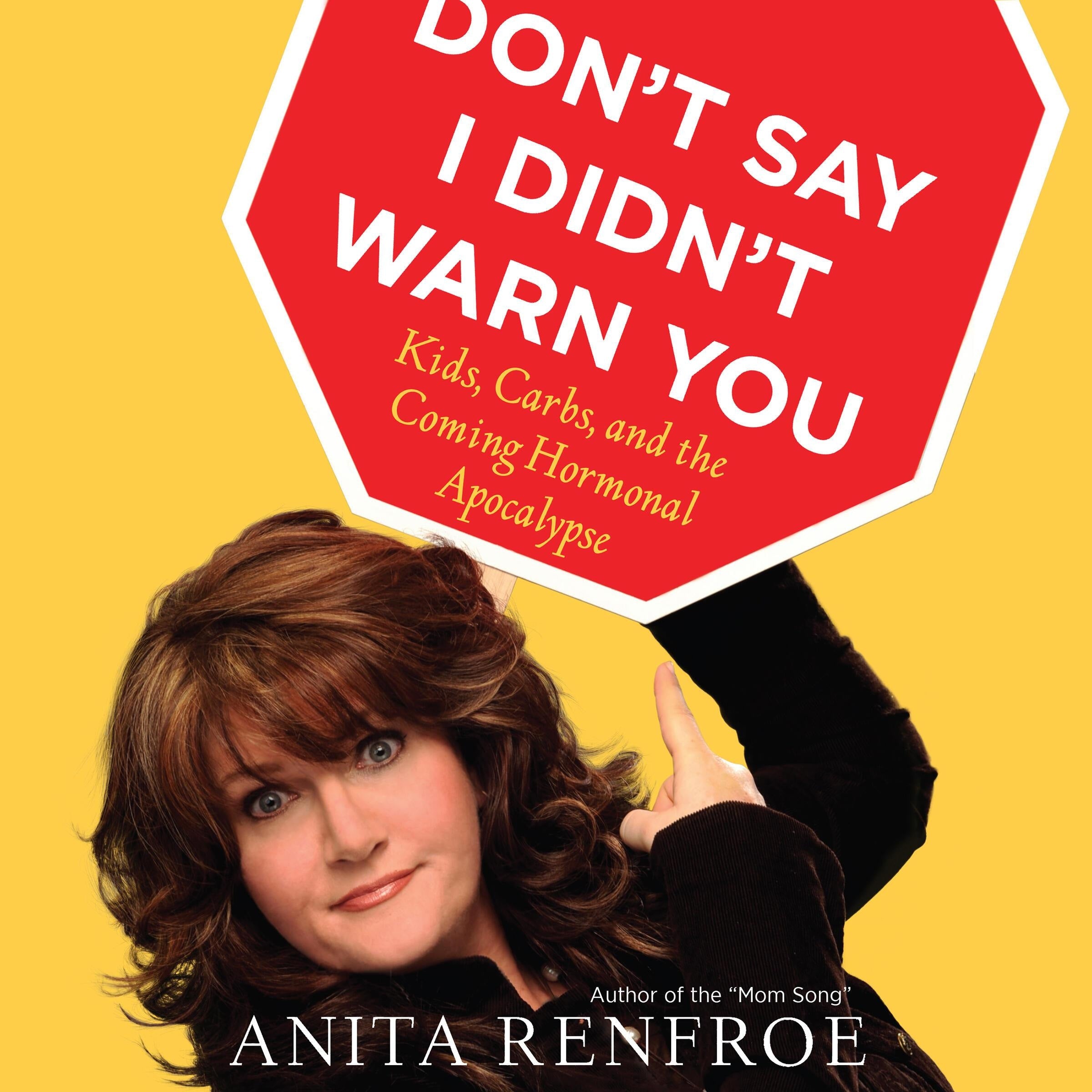 Don't Say I Didn't Warn You