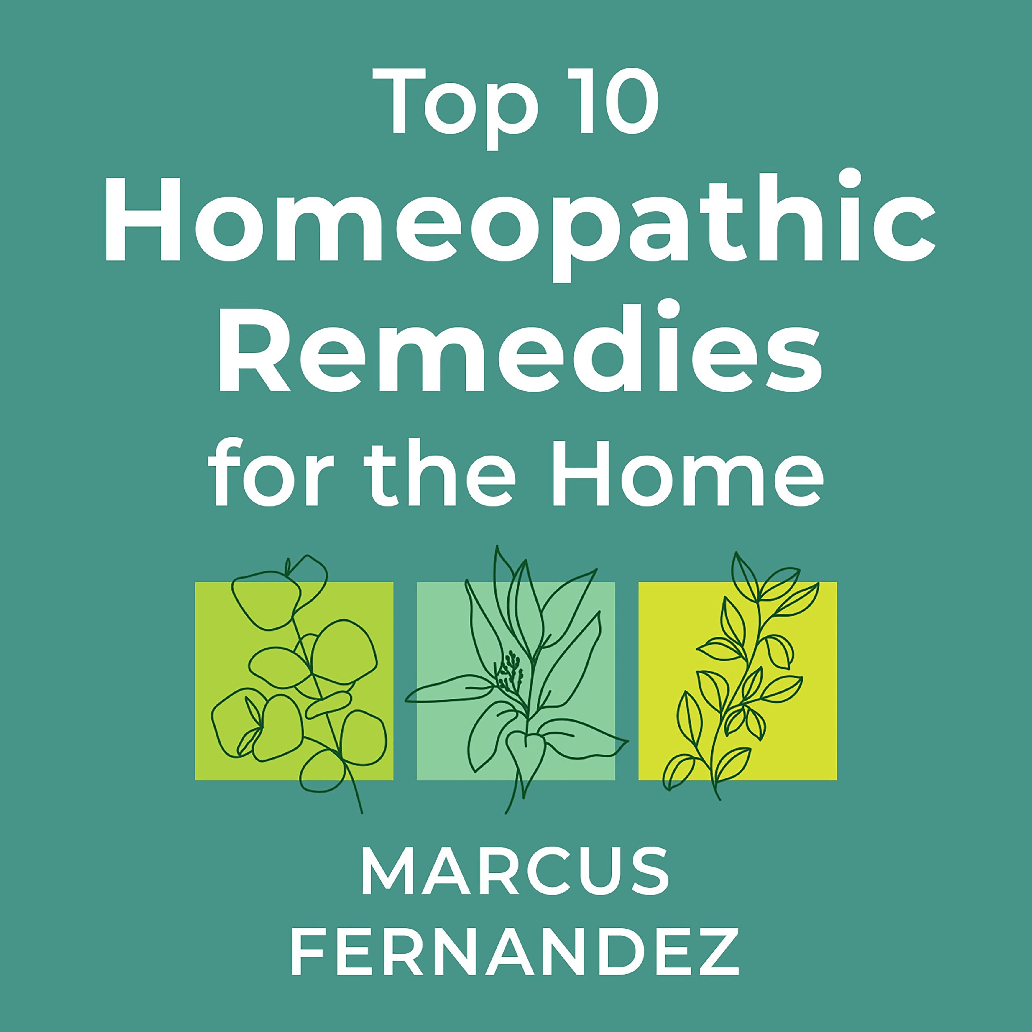 Top 10 Homeopathic Remedies for the Home