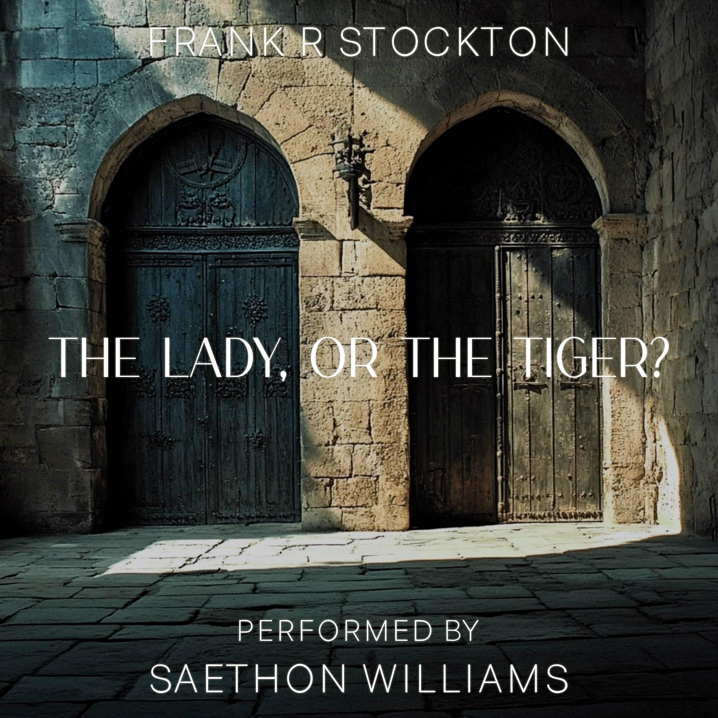 The Lady, or the Tiger?