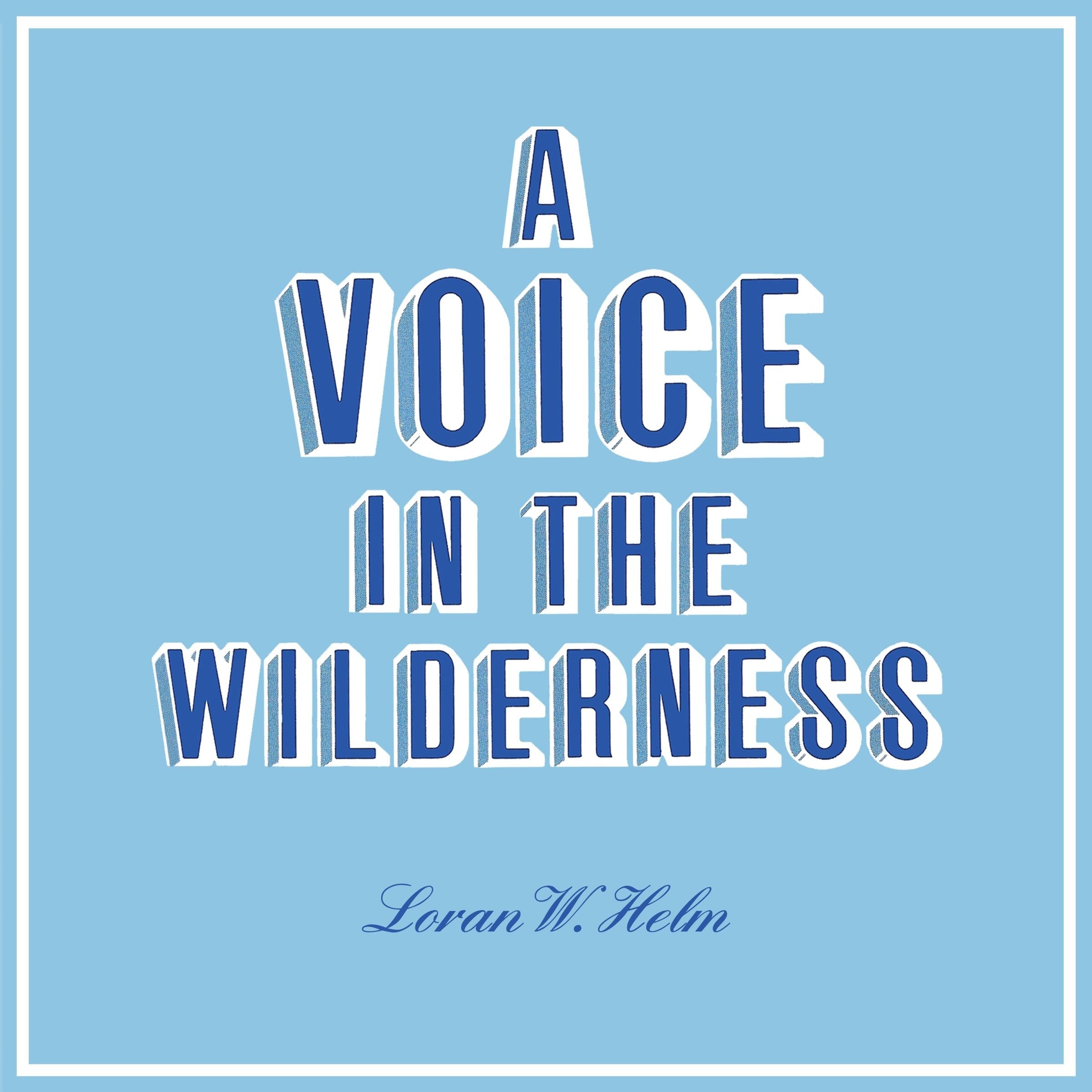 A Voice in the Wilderness