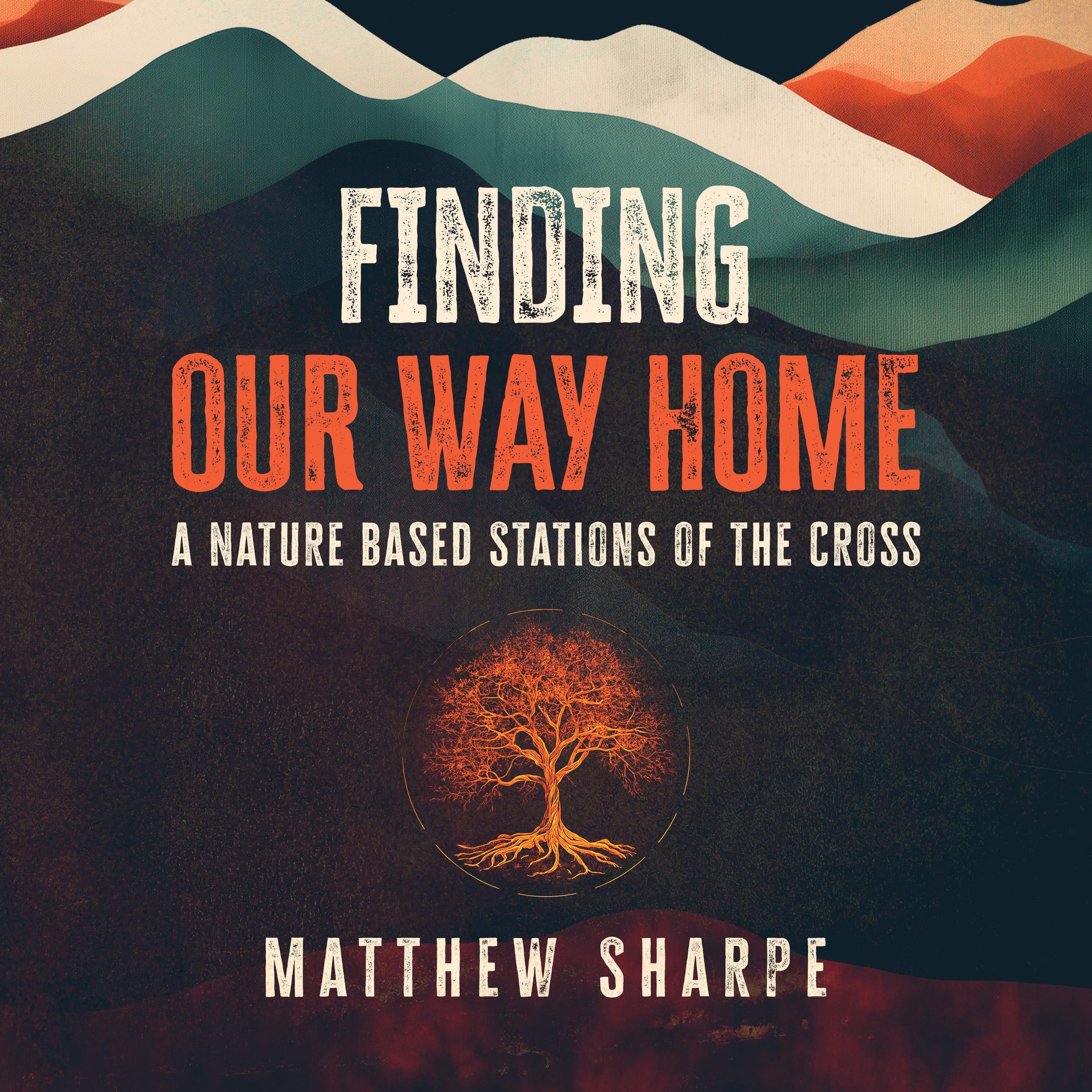 Finding Our Way Home