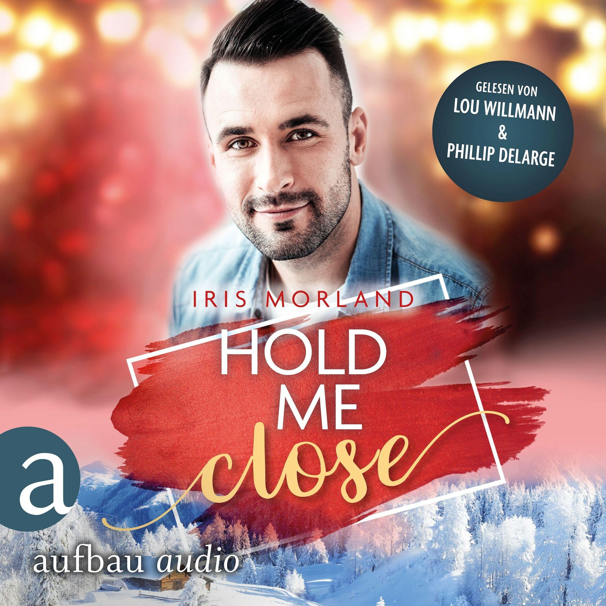 Hold Me Close - Eine Heron's Landing Novella - Willkommen in Heron's Landing, Band 4 (Ungekürzt)