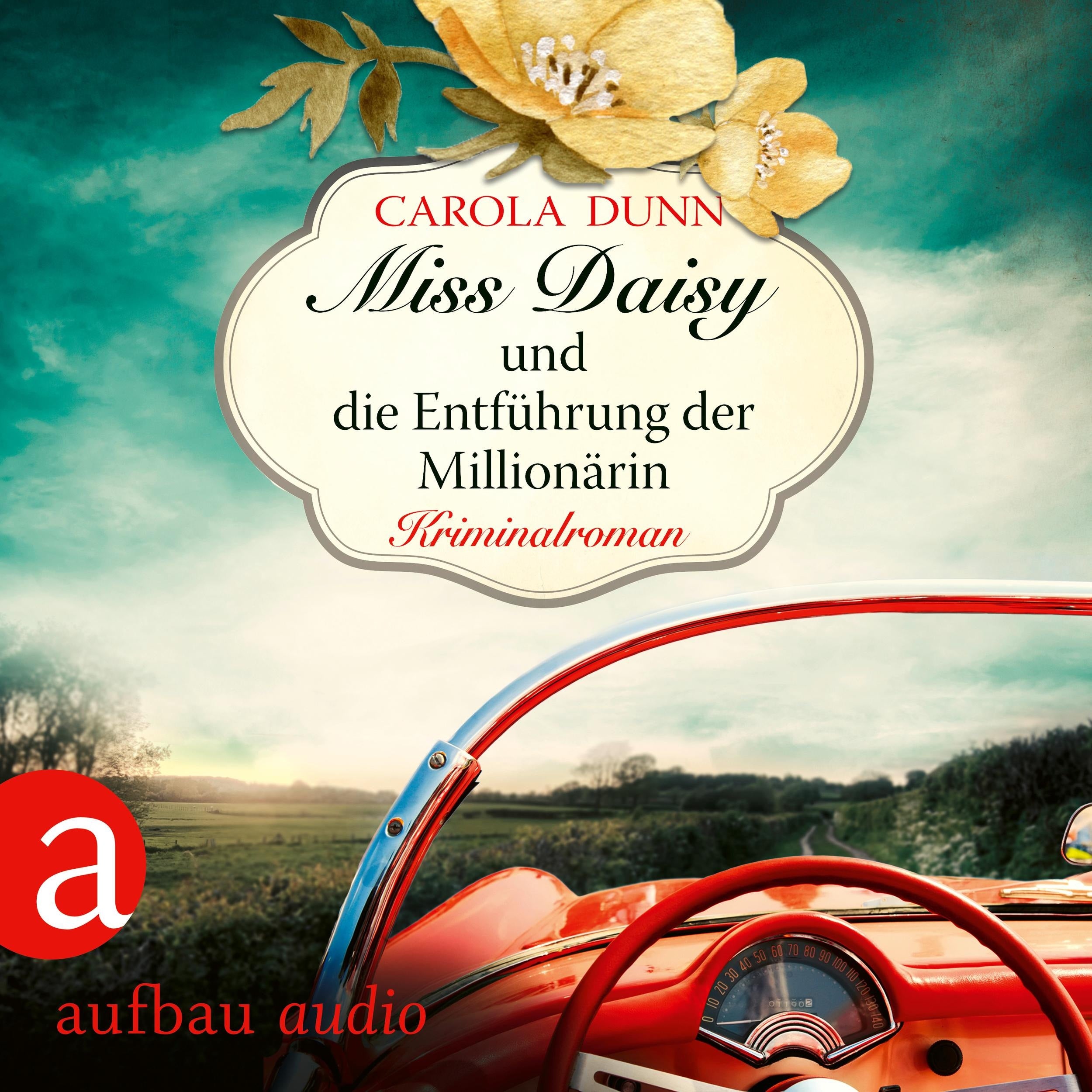 Miss Daisy und die Entführung der Millionärin - Miss Daisy ermittelt, Band 5 (Ungekürzt)