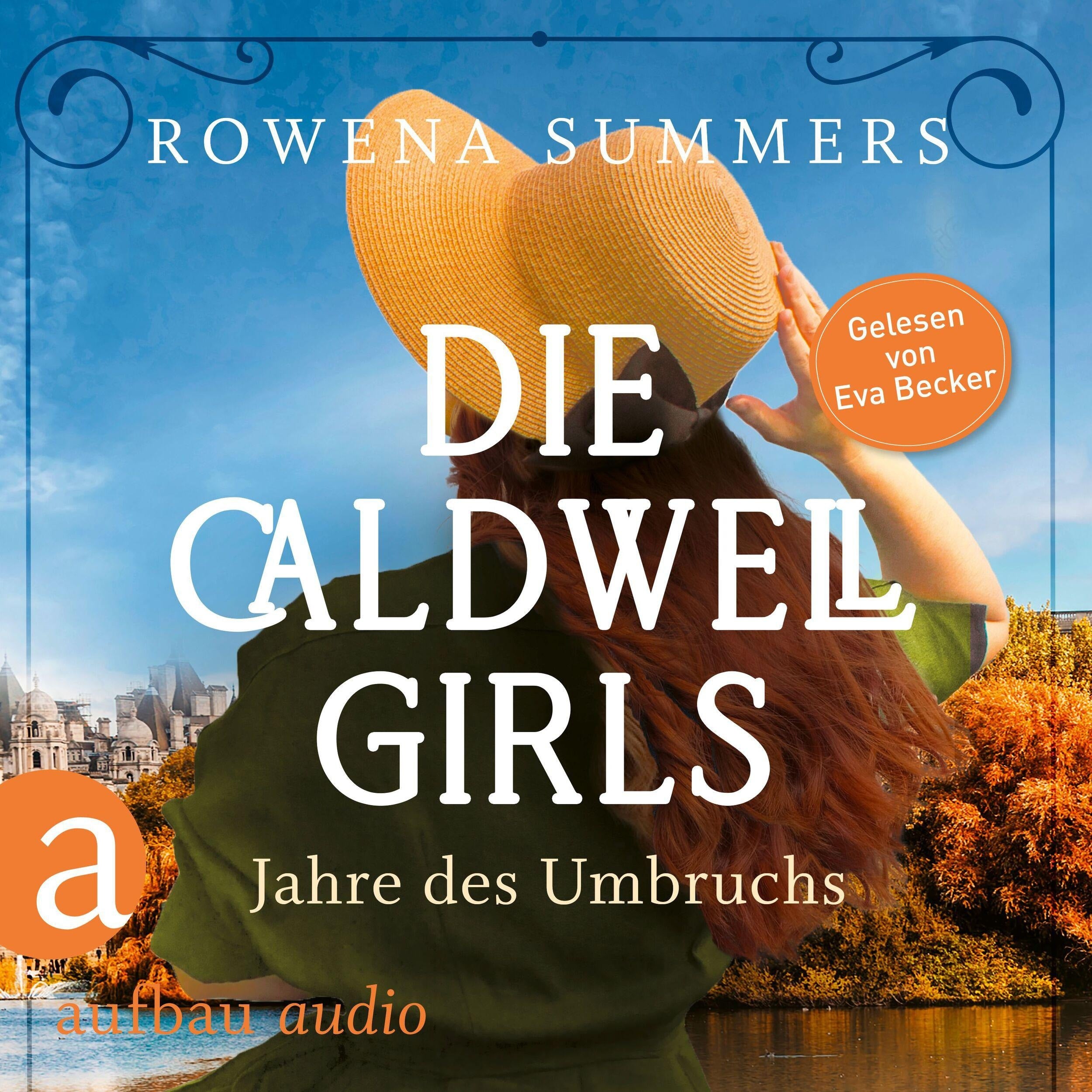 Die Caldwell Girls - Jahre des Umbruchs - Die große Caldwell Saga, Band 1 (Ungekürzt)