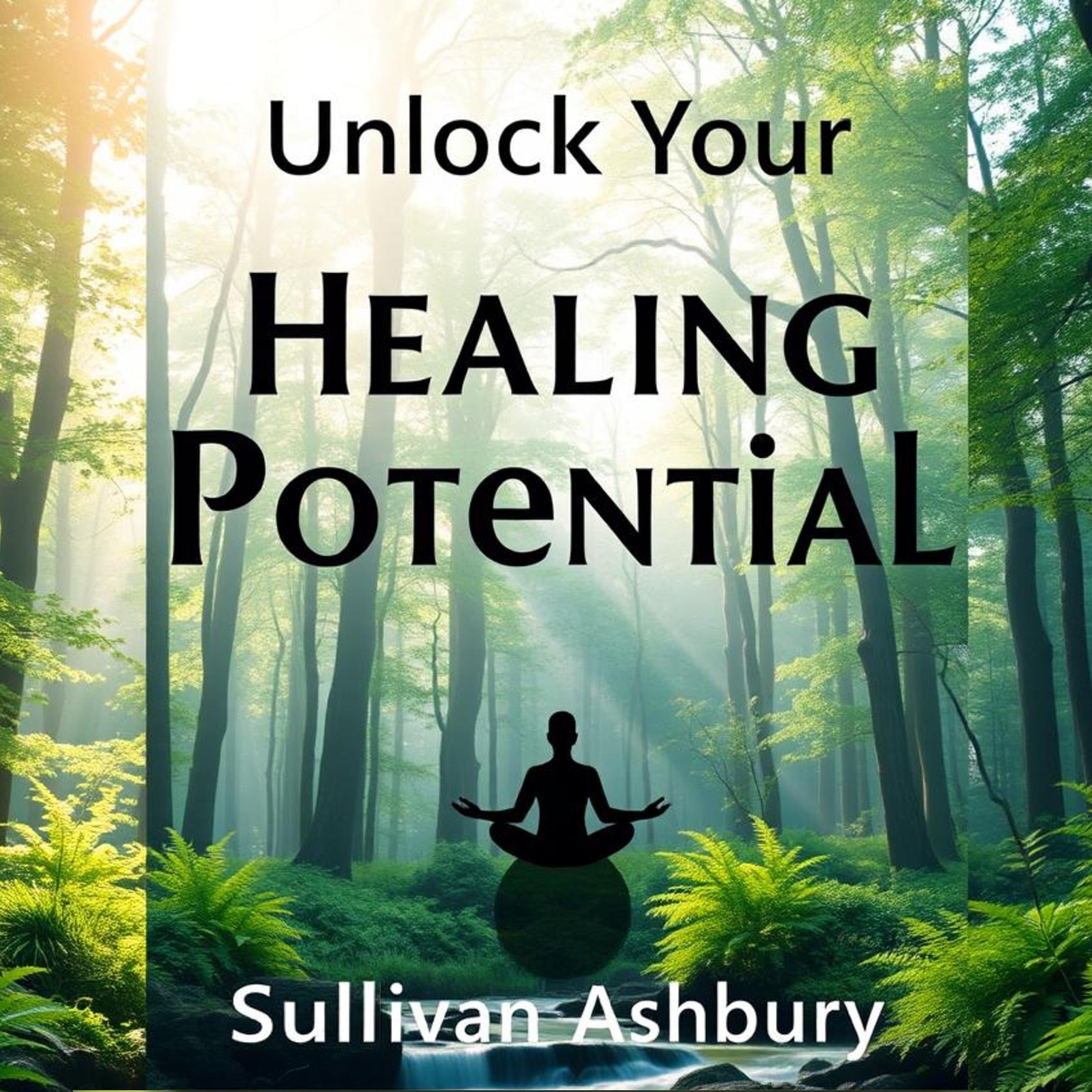 Unlock Your Healing Potential