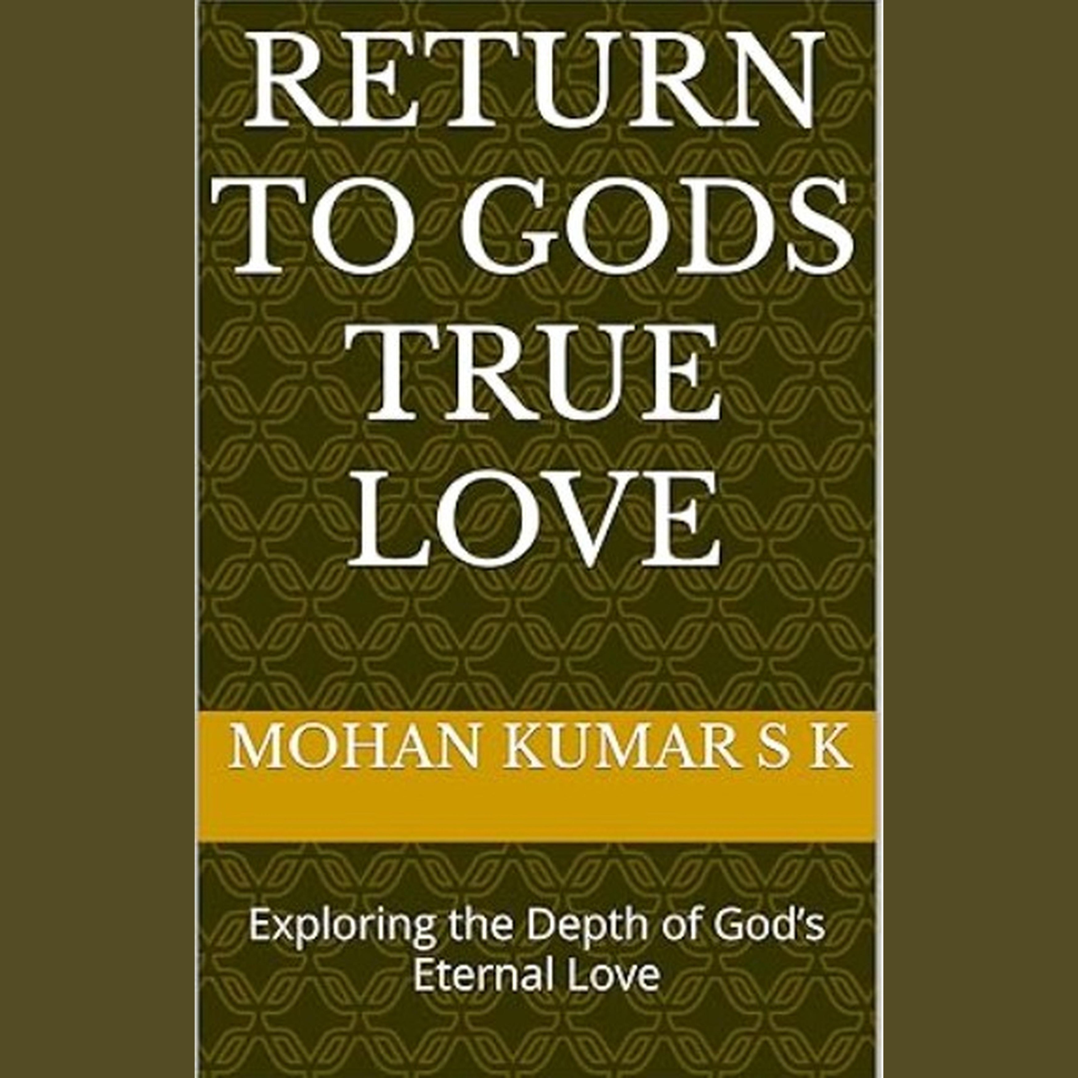 RETURN TO GODS TRUE LOVE