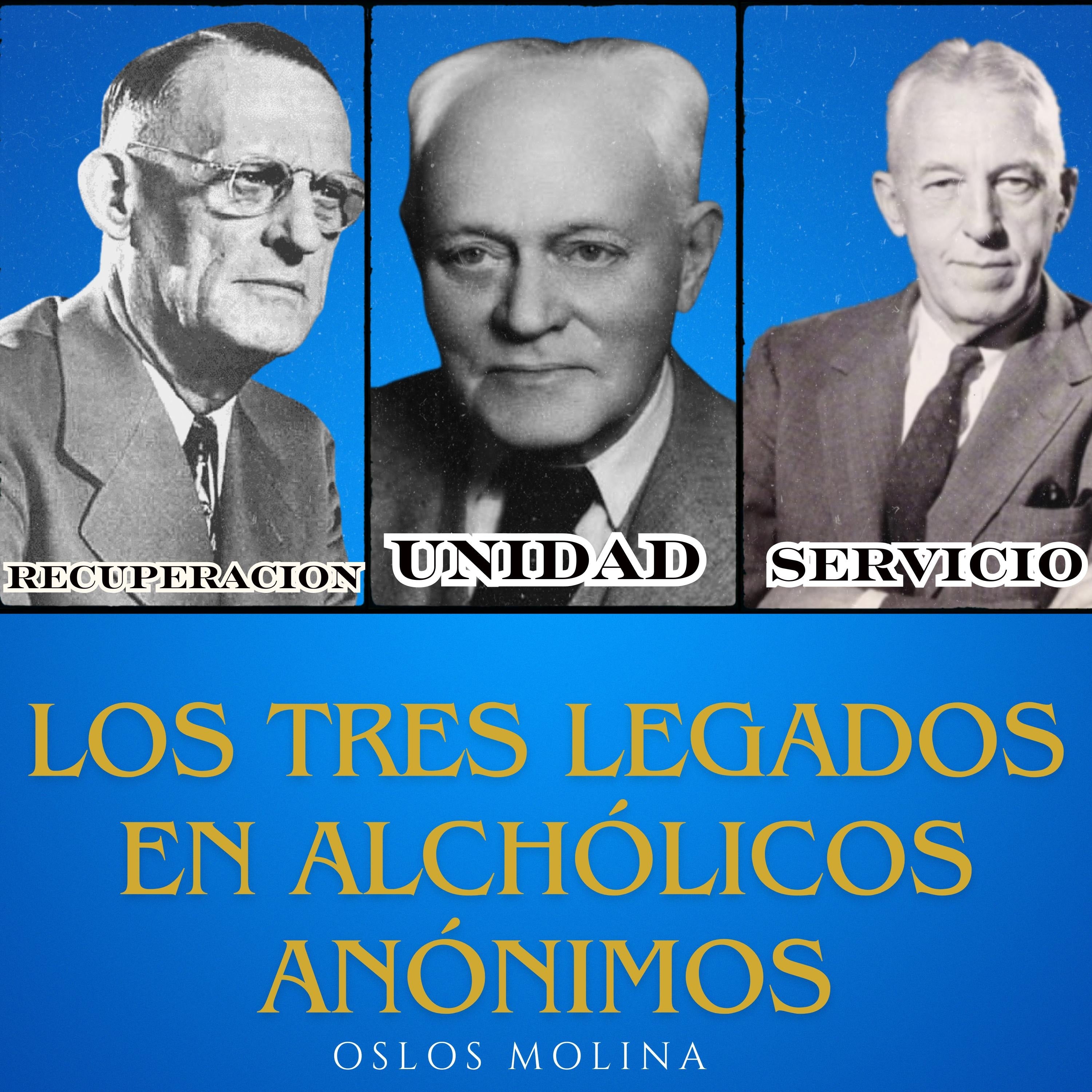 Los tres legados en Alcohólicos Anónimos
