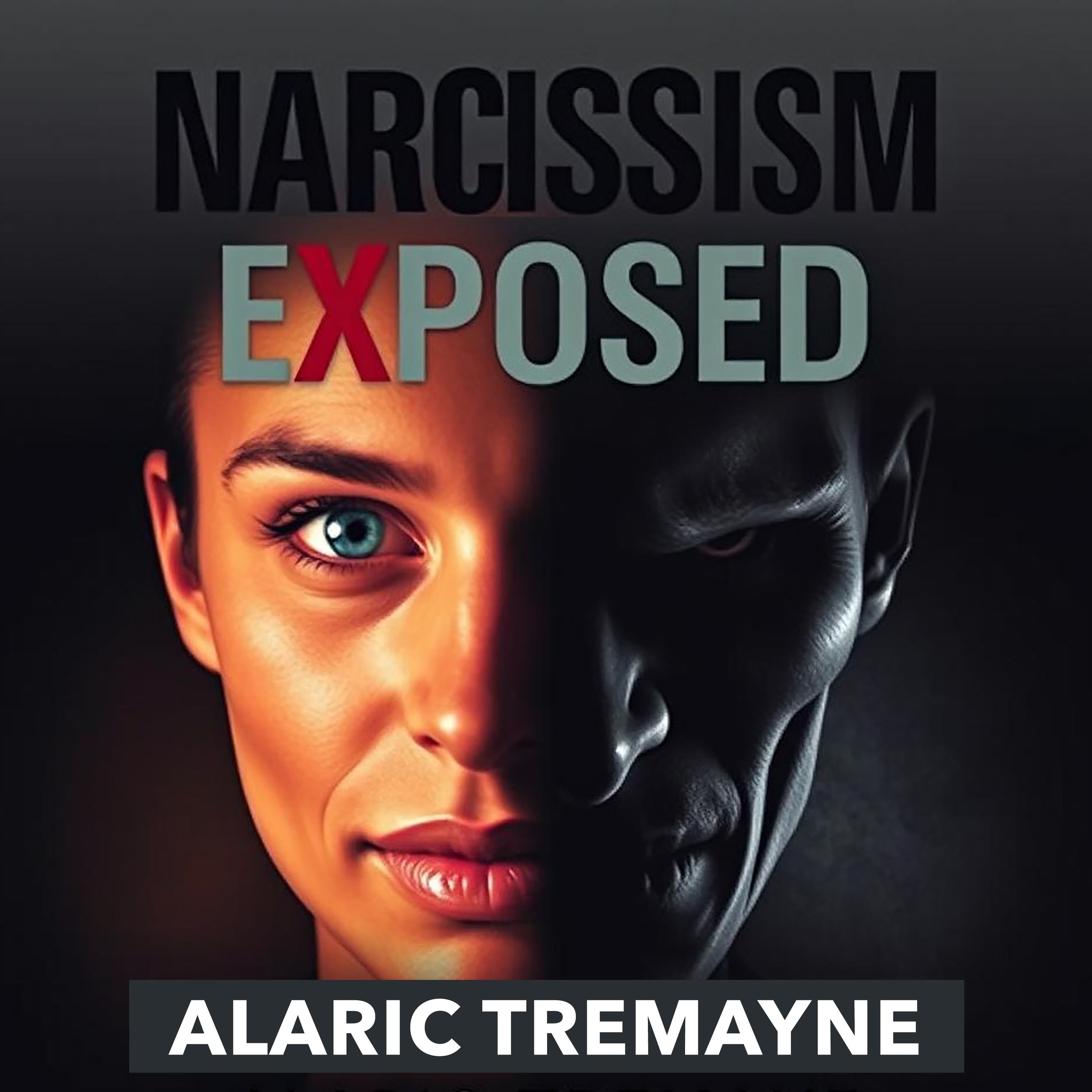 Narcissism Exposed: Break Free Now