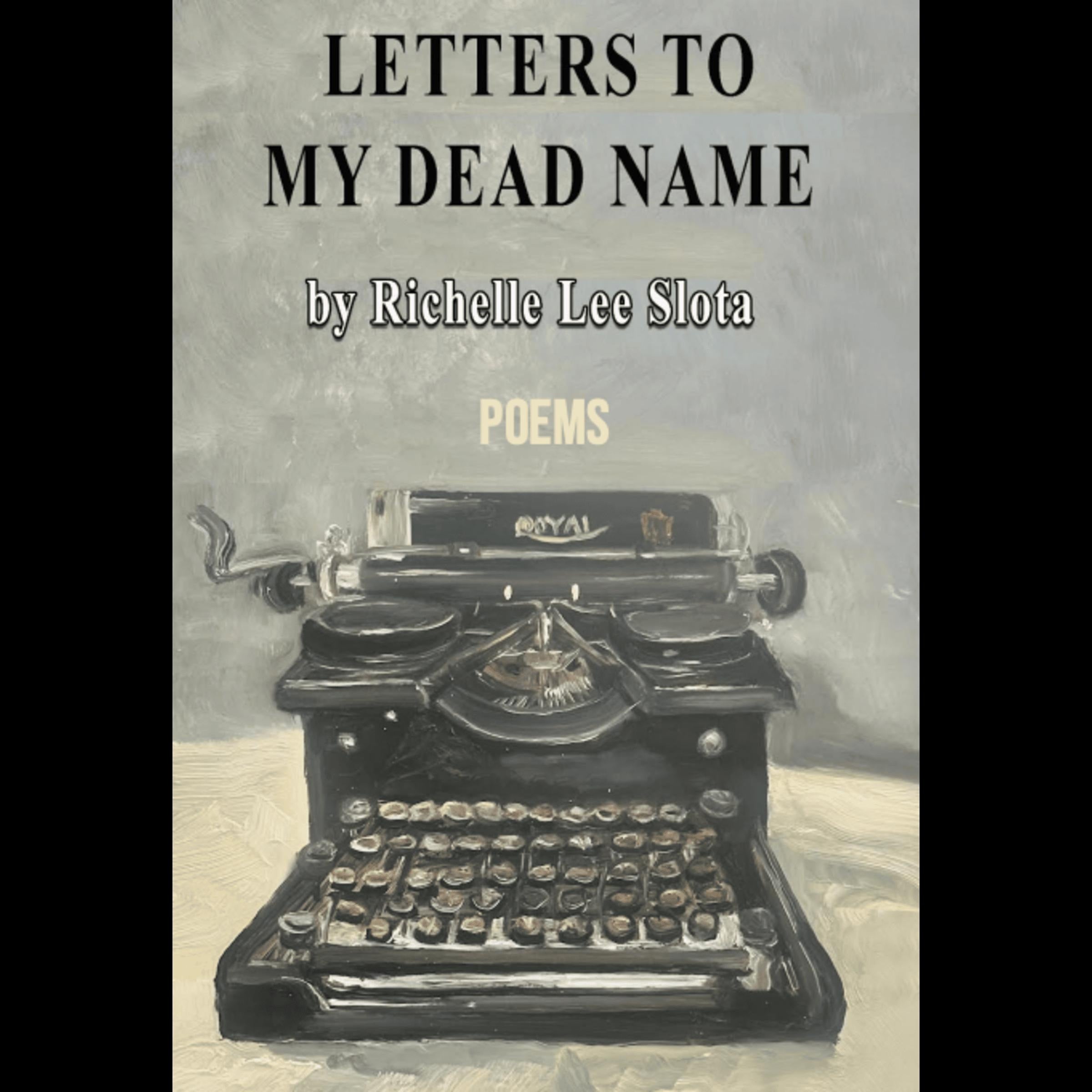 Letters to My Dead Name