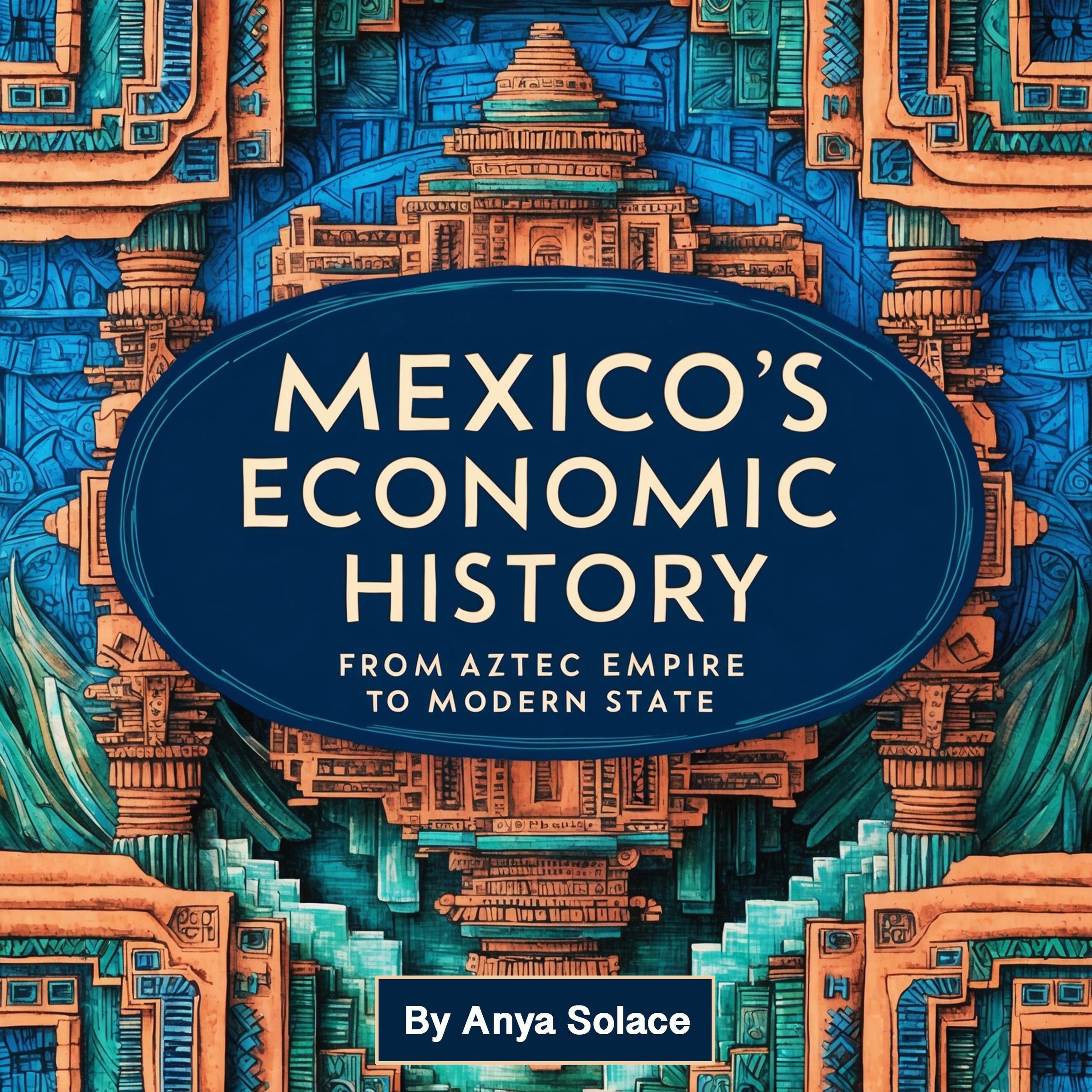 Mexico's Economic History