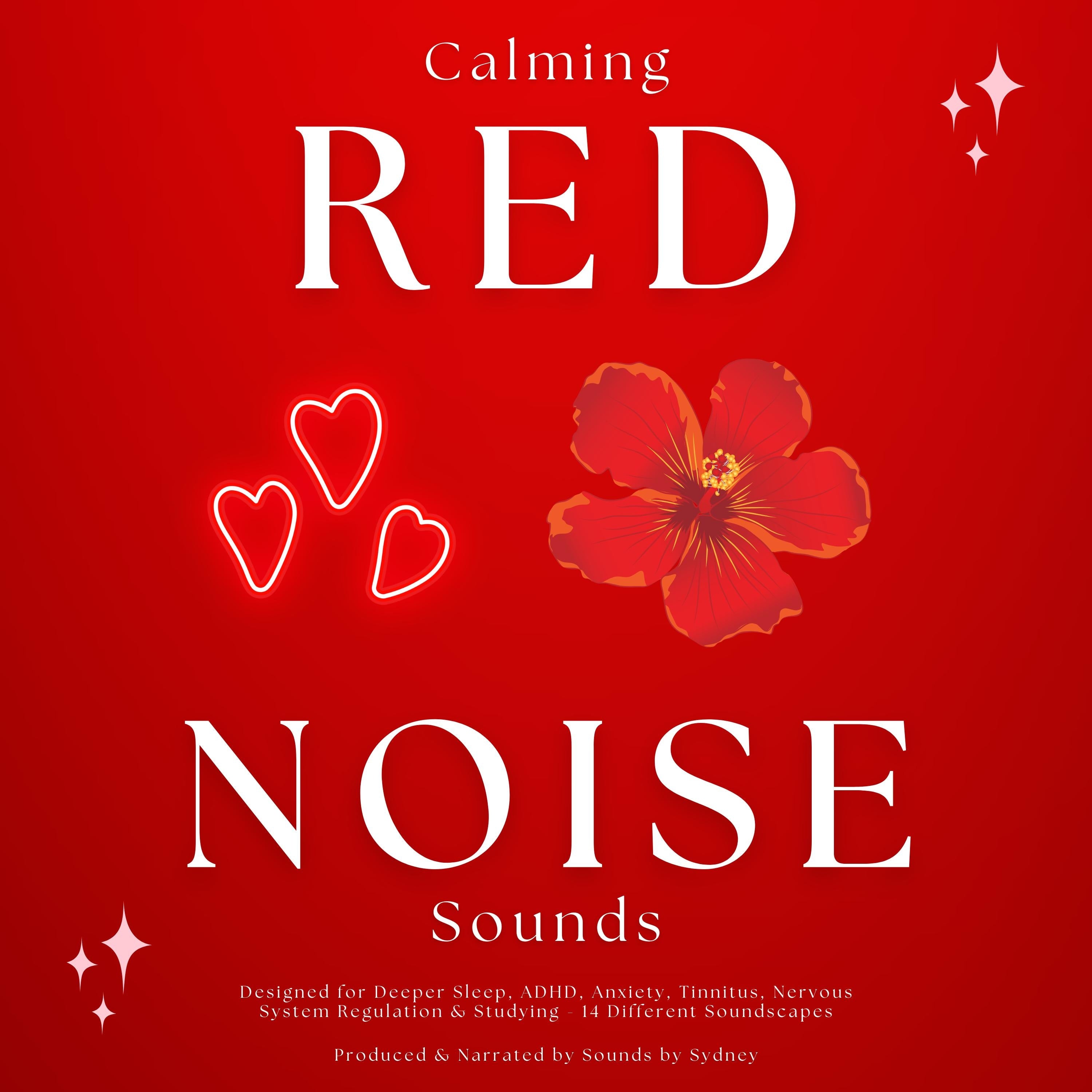 Calming Red Noise Sounds